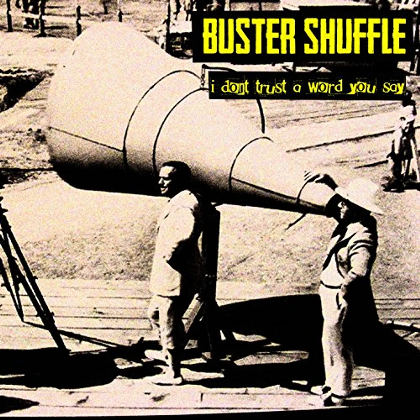 Buster Shuffle I Don't Trust a Word You Say Vinyl Record