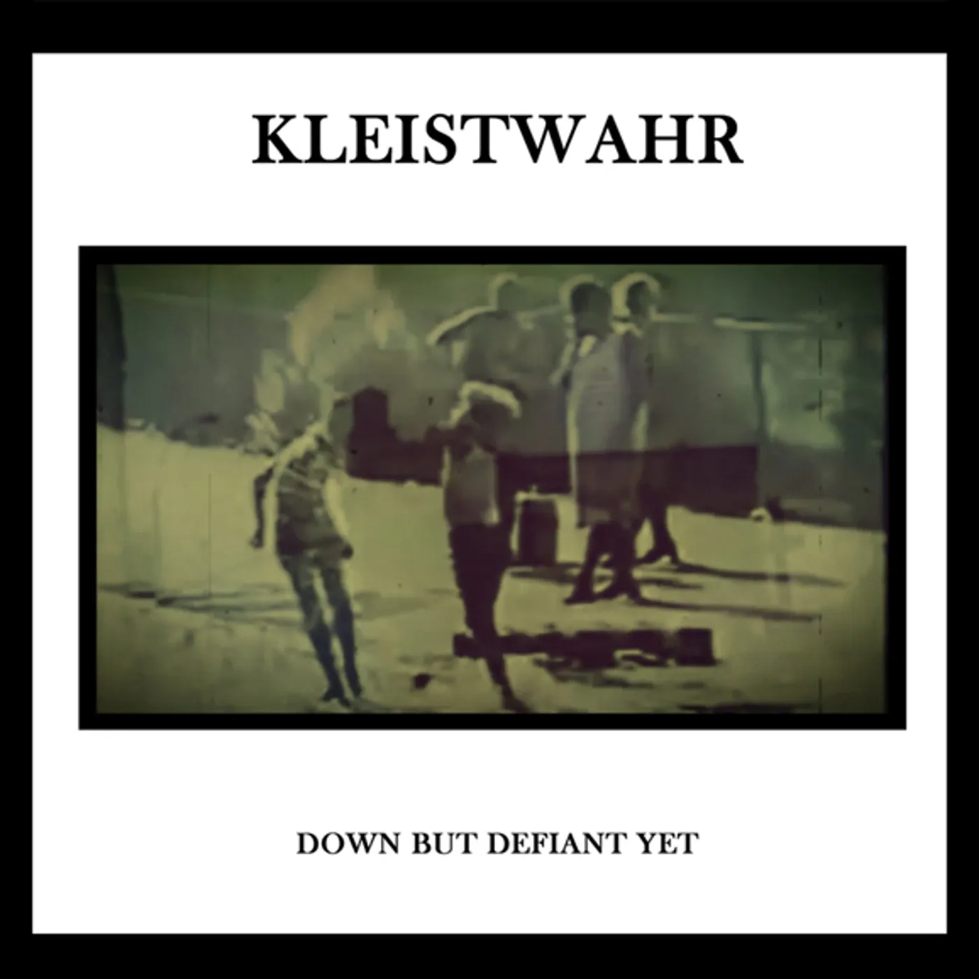 Kleistwahr DOWN BUT DEFIANT YET CD