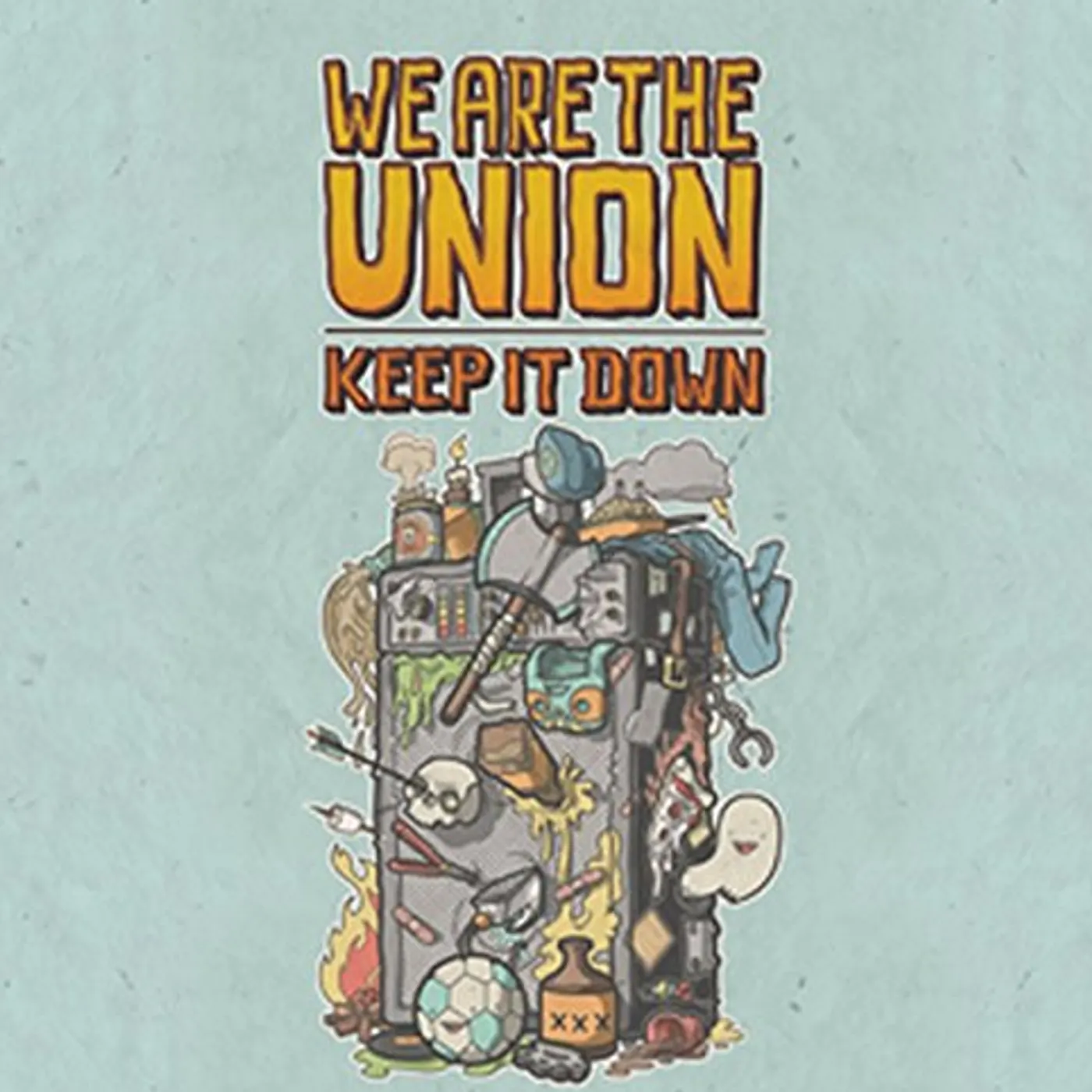 We Are The Union KEEP IT DOWN CD