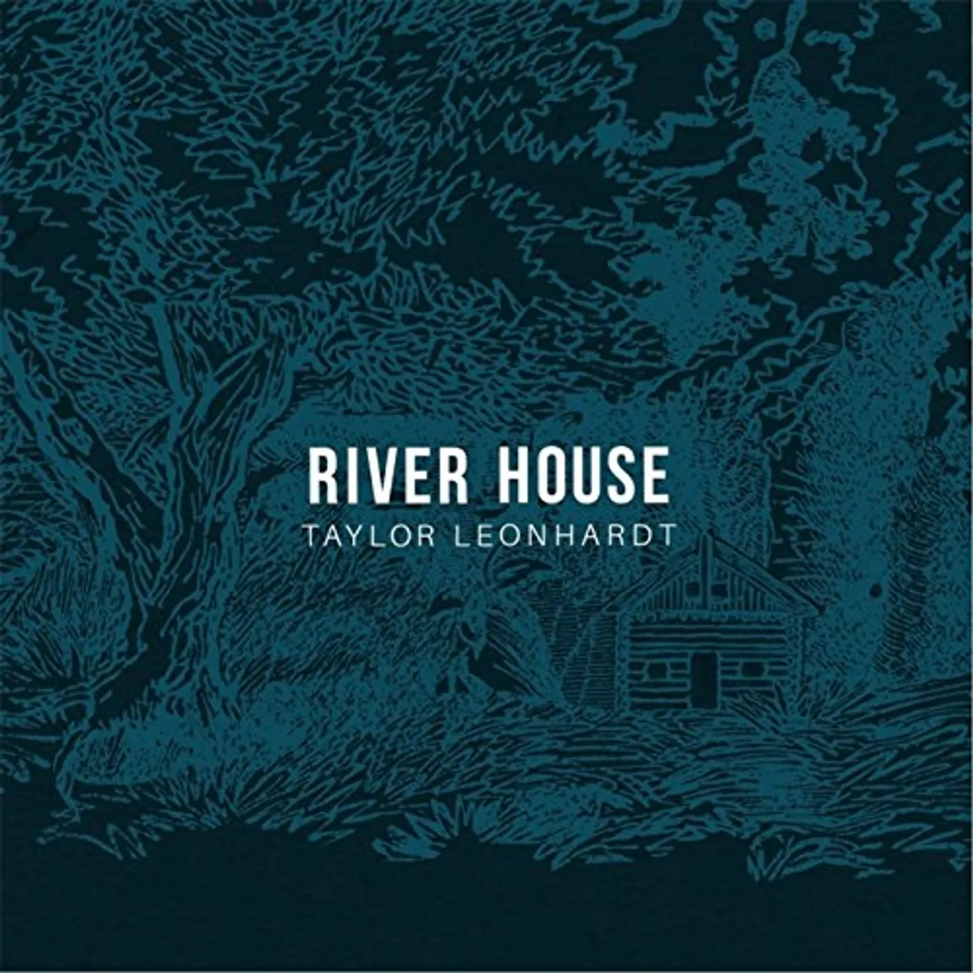 Taylor Leonhardt RIVER HOUSE CD
