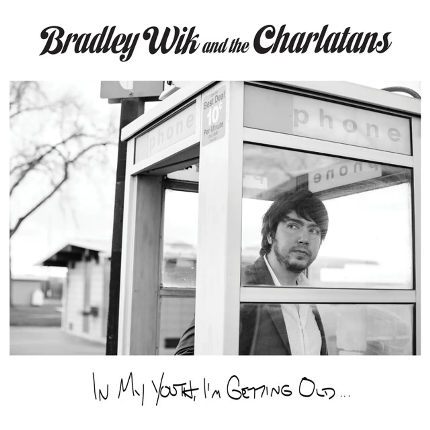 Bradley Wik and the Charlatans IN MY YOUTH I'M GETTING OLD Vinyl Record
