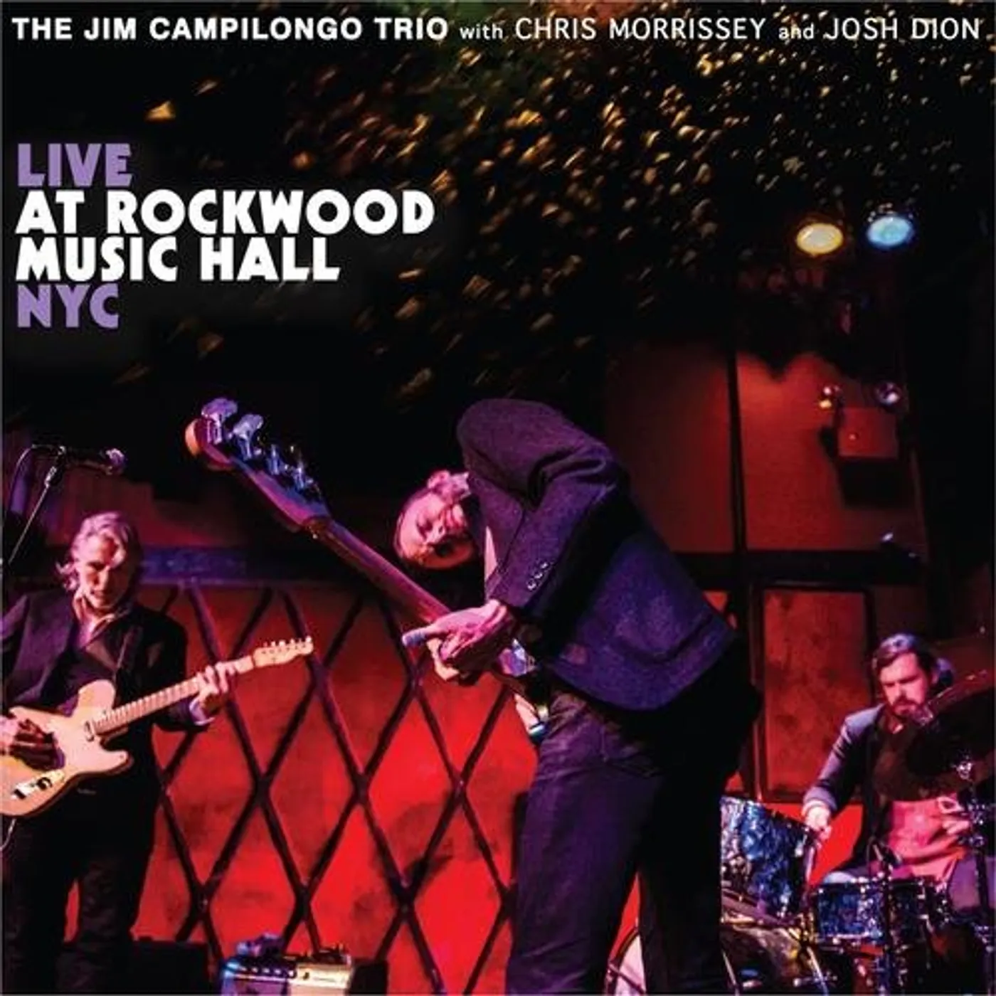 Jim Campilongo LIVE AT ROCKWOOD MUSIC HALL NYC CD