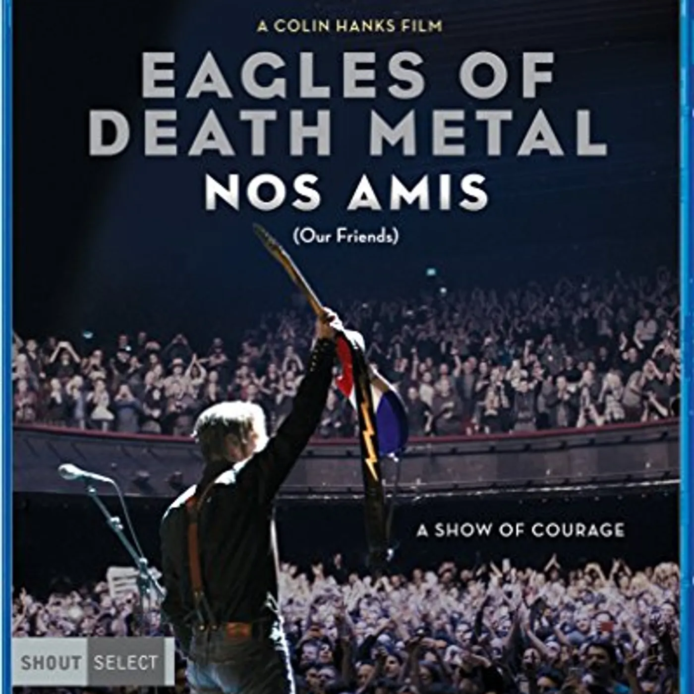 EAGLES OF DEATH METAL: NOS AMIS (OUR FRIENDS) Blu-ray