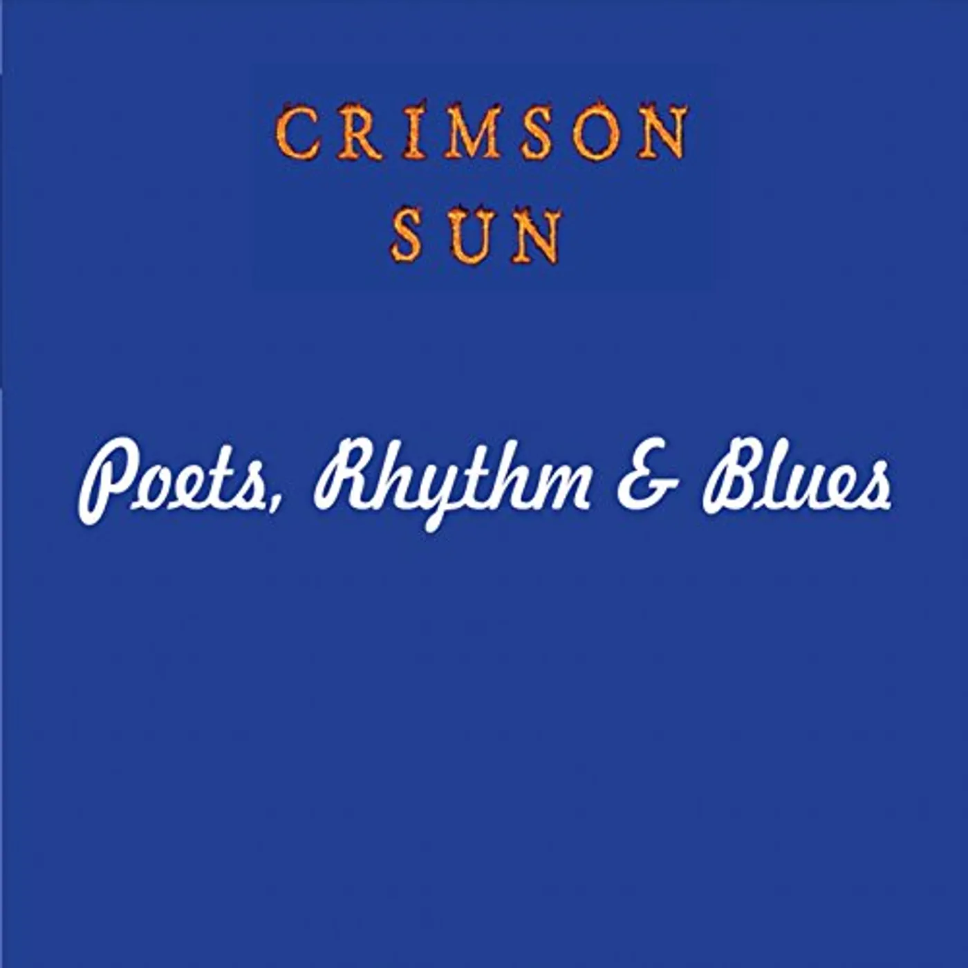 Crimson Sun POETS RHYTHM & BLUES CD