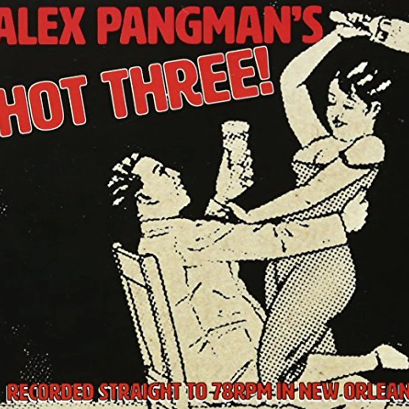 ALEX PANGMAN'S HOT THREE CD