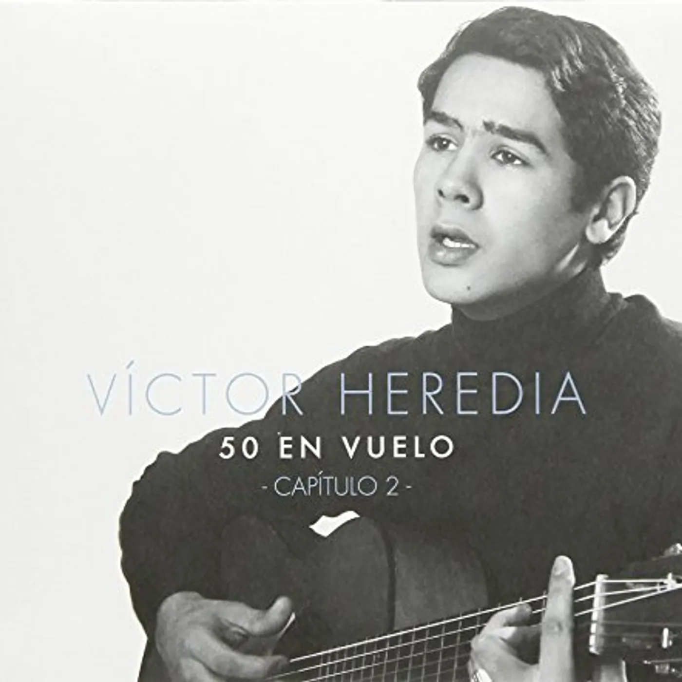 Victor Heredia 50 EN VUELO CAPITULO 2 CD