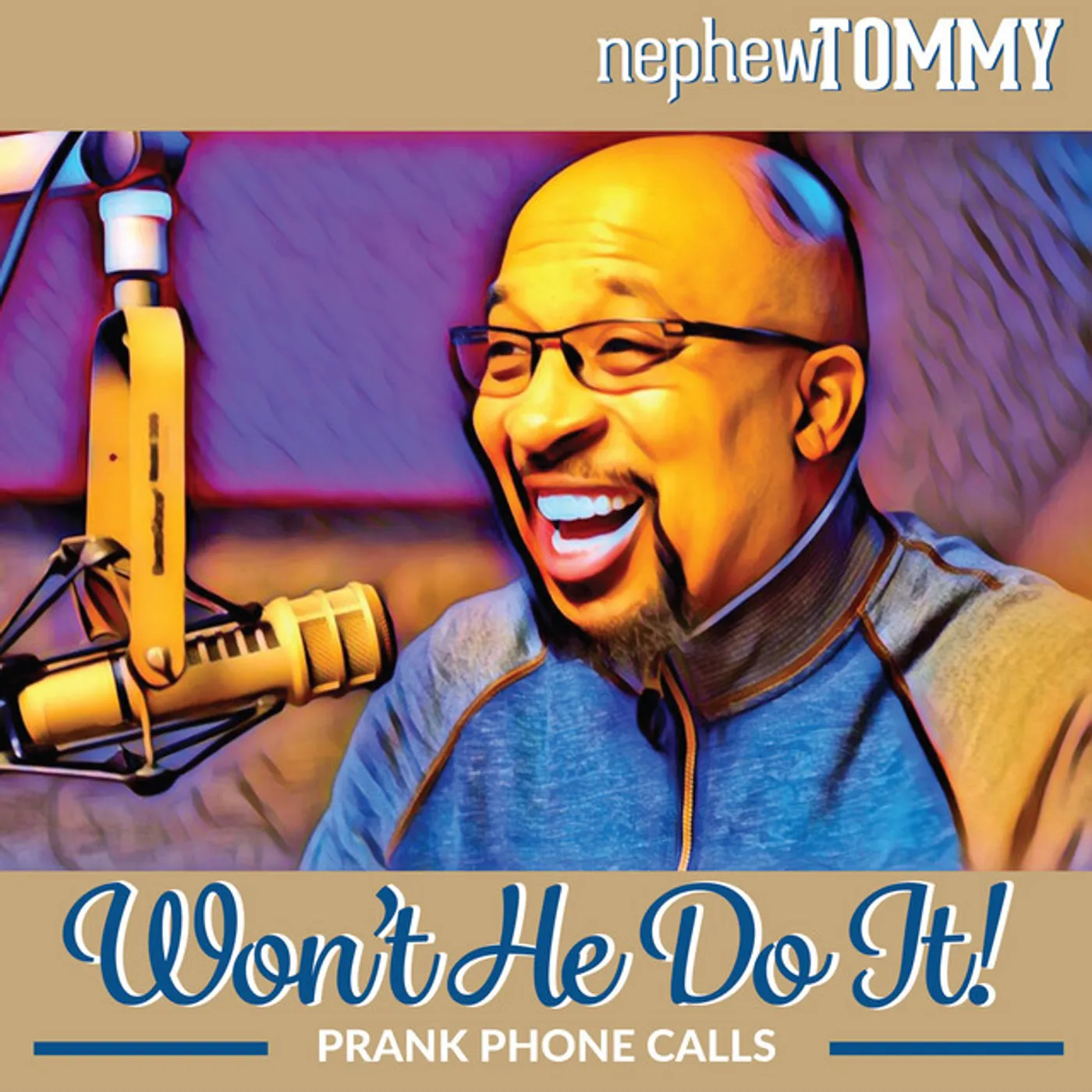 Nephew Tommy WON'T HE DO IT CD
