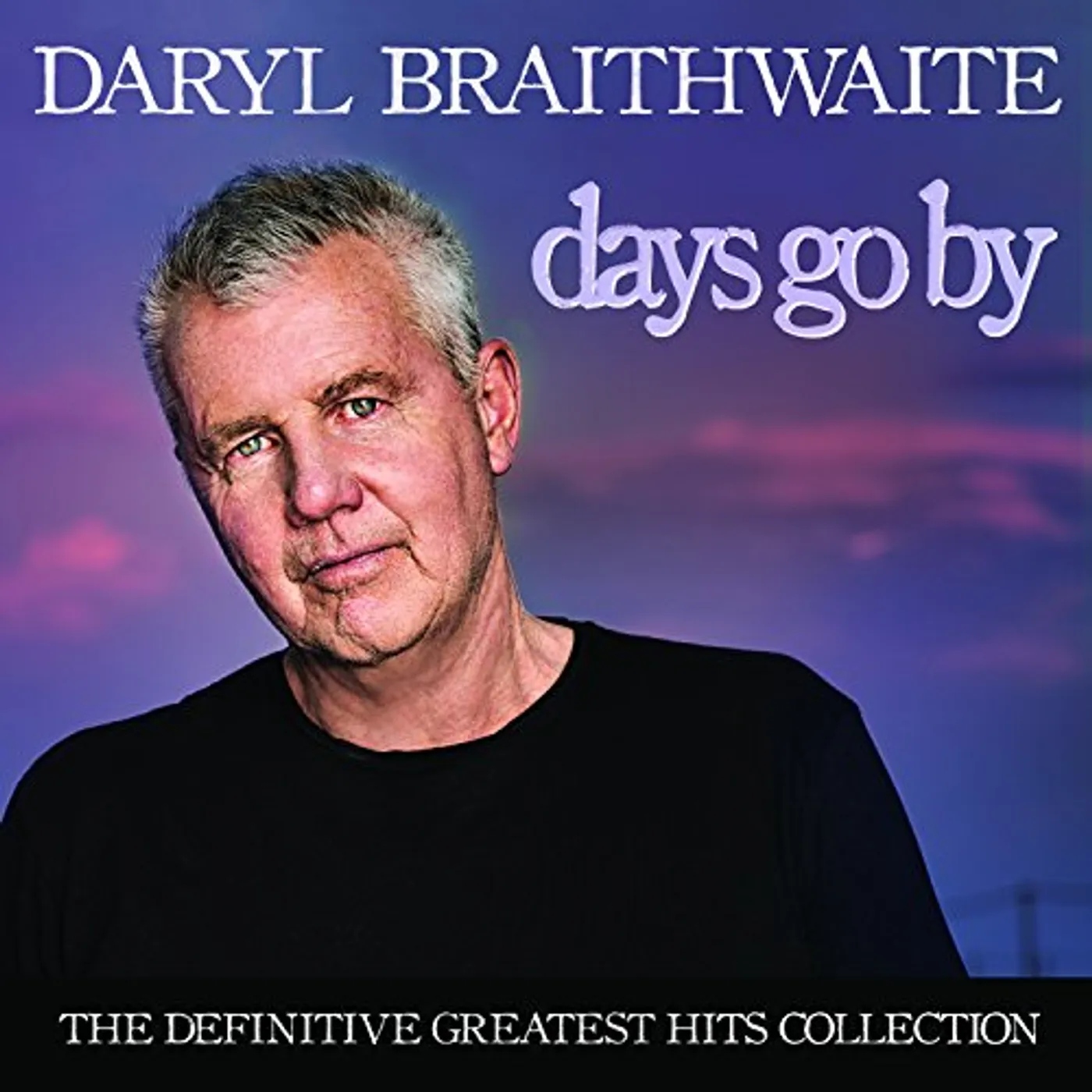 Daryl Braithwaite DAYS GO BY CD