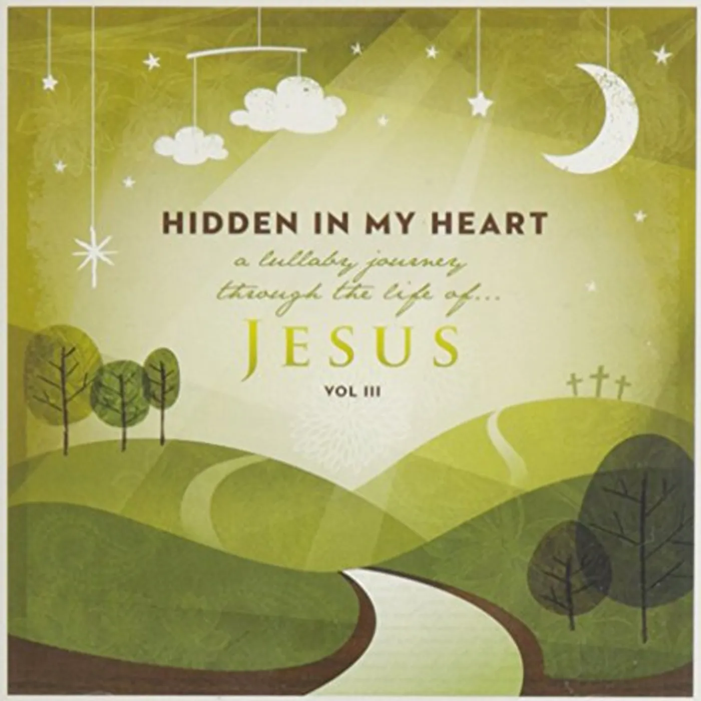 Scripture Lullabies HIDDEN IN MY HEART 3 (LULLABY JOURNEY THROUGH THE) CD
