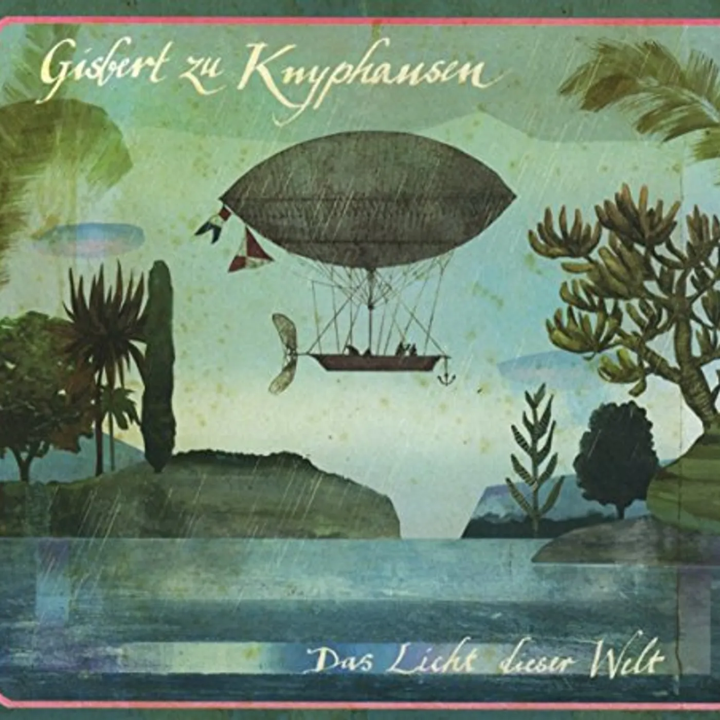 Gisbert Zu Knyphausen DAS LICHT DIESER WELT CD