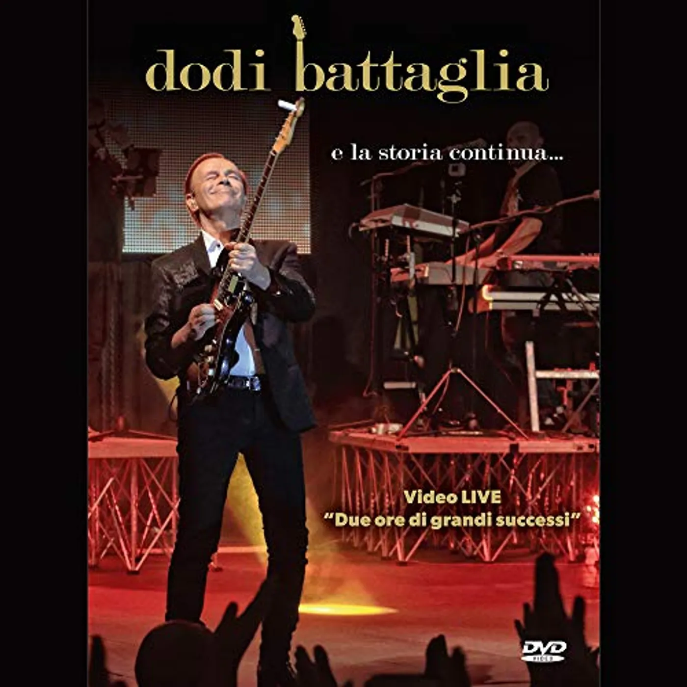 Dodi Battaglia E LA STORIA CONTINUA LIVE DVD