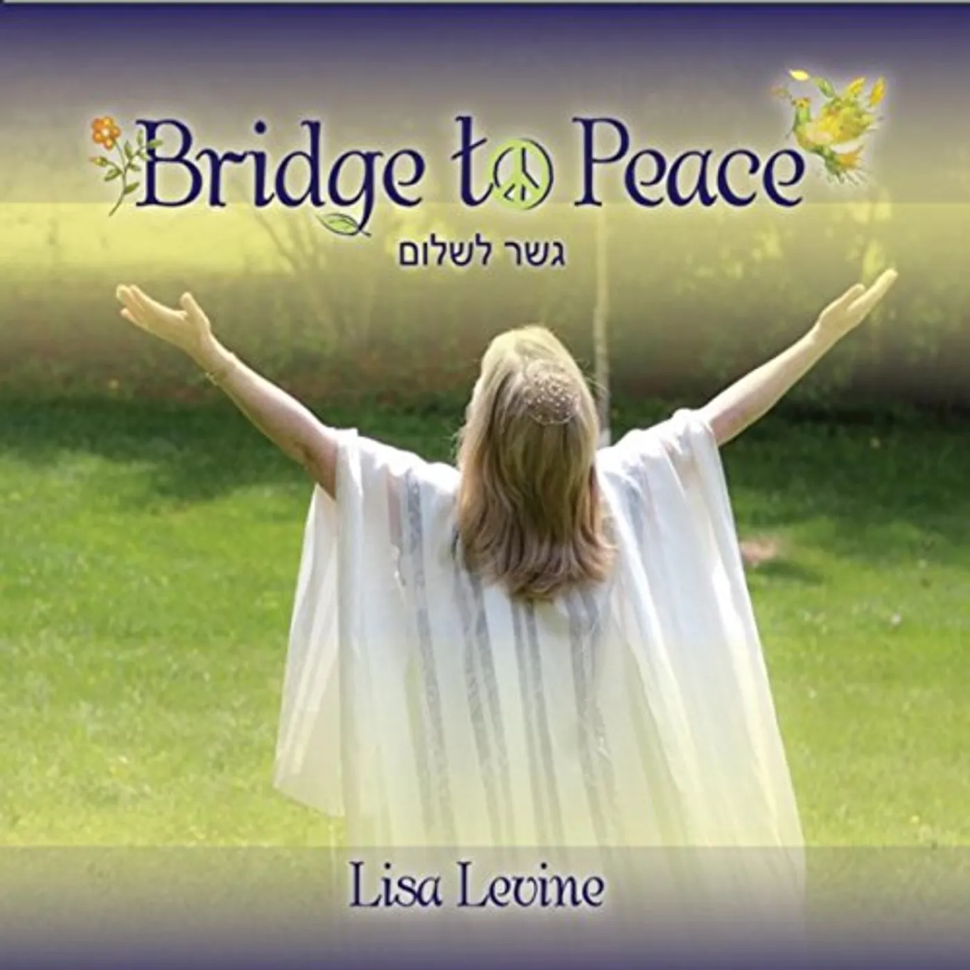 Lisa Levine BRIDGE TO PEACE CD