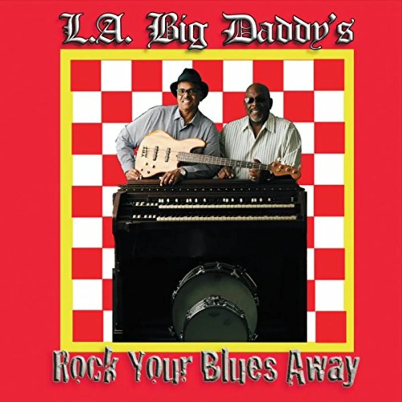L.A. Big Daddy's ROCK YOUR BLUES AWAY CD