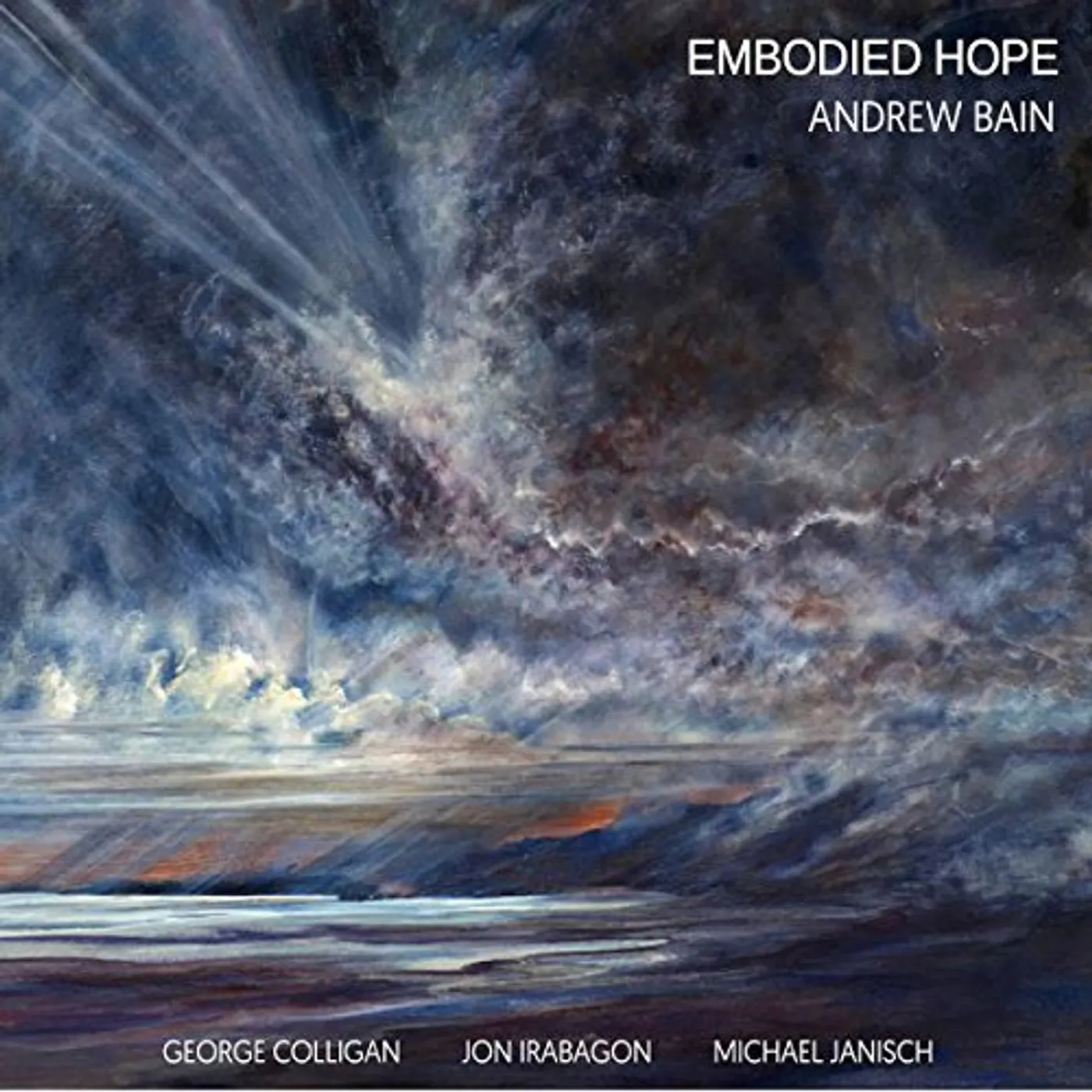 Andrew Bain EMBODIED HOPE CD