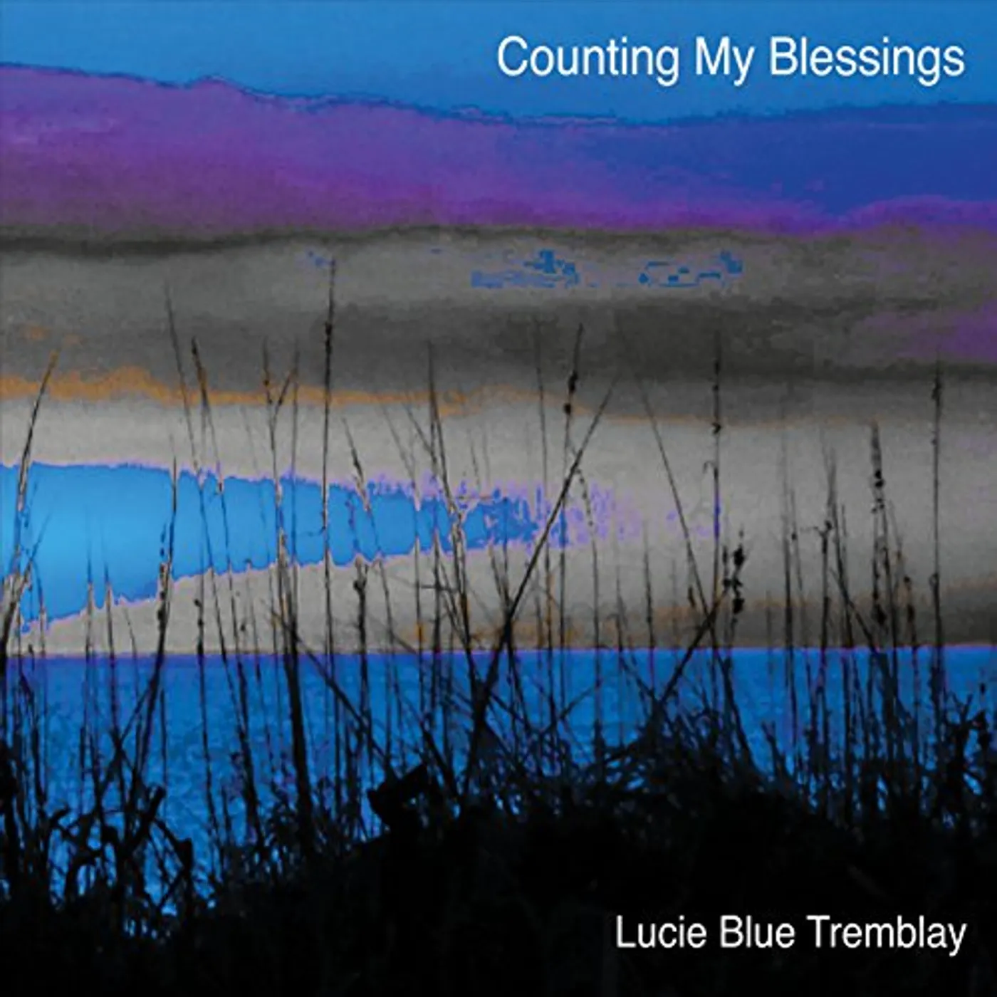 Lucie Blue Tremblay COUNTING MY BLESSINGS CD