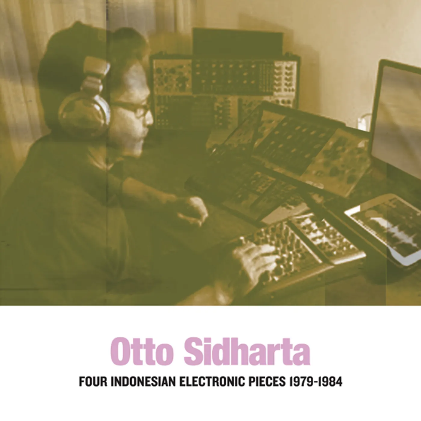 Otto Sidharta FOUR INDONESIAN ELECTRONIC PIECES 1979-1984 Vinyl Record