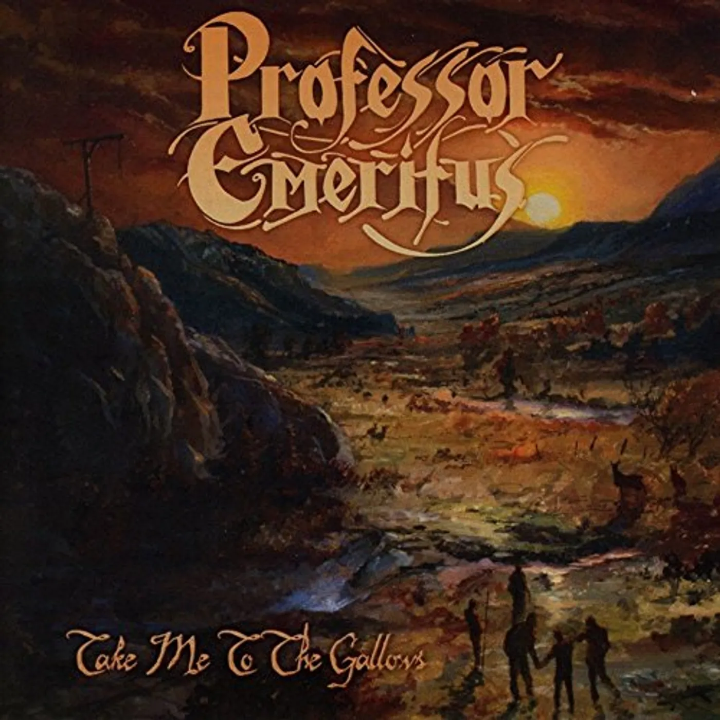 Professor Emeritus TAKE ME TO THE GALLOWS CD