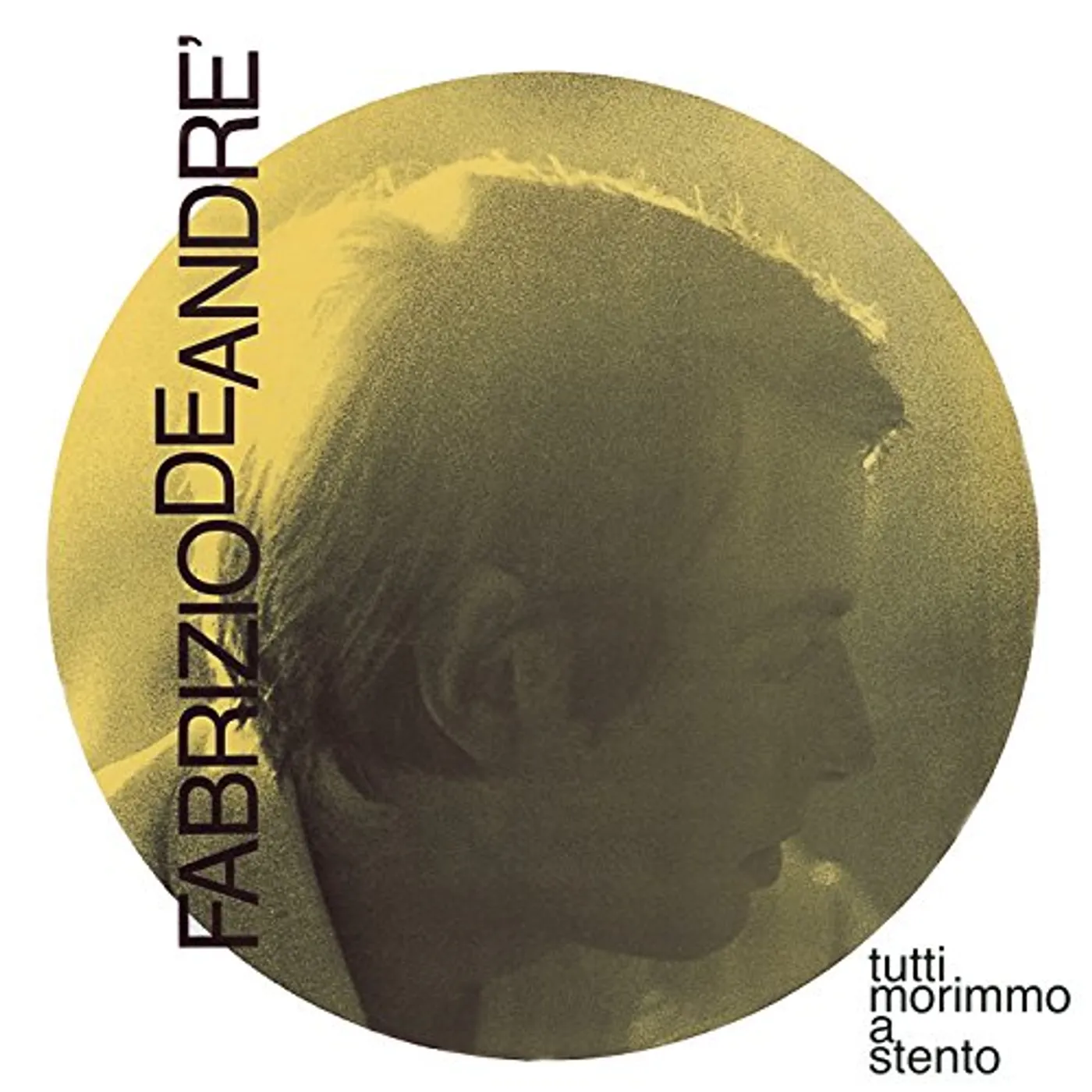 Fabrizio De André Tutti Morimmo A Stento Vinyl Record