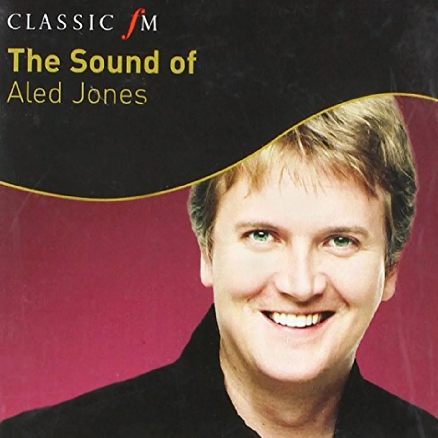 SOUND OF ALED JONES: CLASSIC FM CD