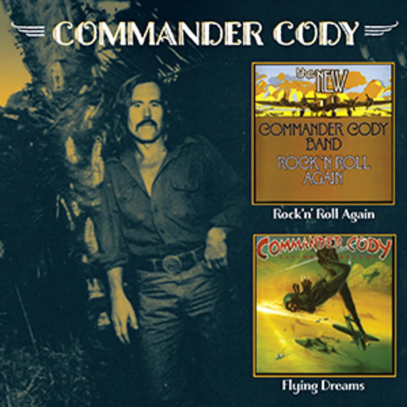 Commander Cody ROCK N ROLL AGAIN / FLYING DREAMS CD
