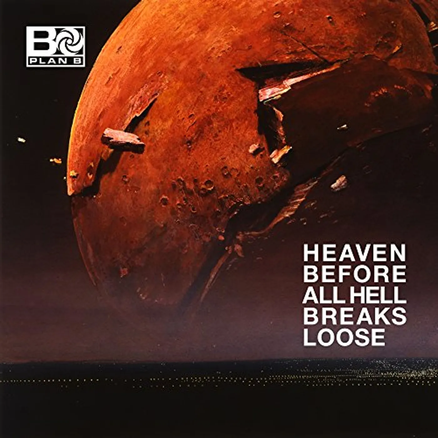 Plan B HEAVEN BEFORE ALL HELL BREAKS LOOSE Vinyl Record