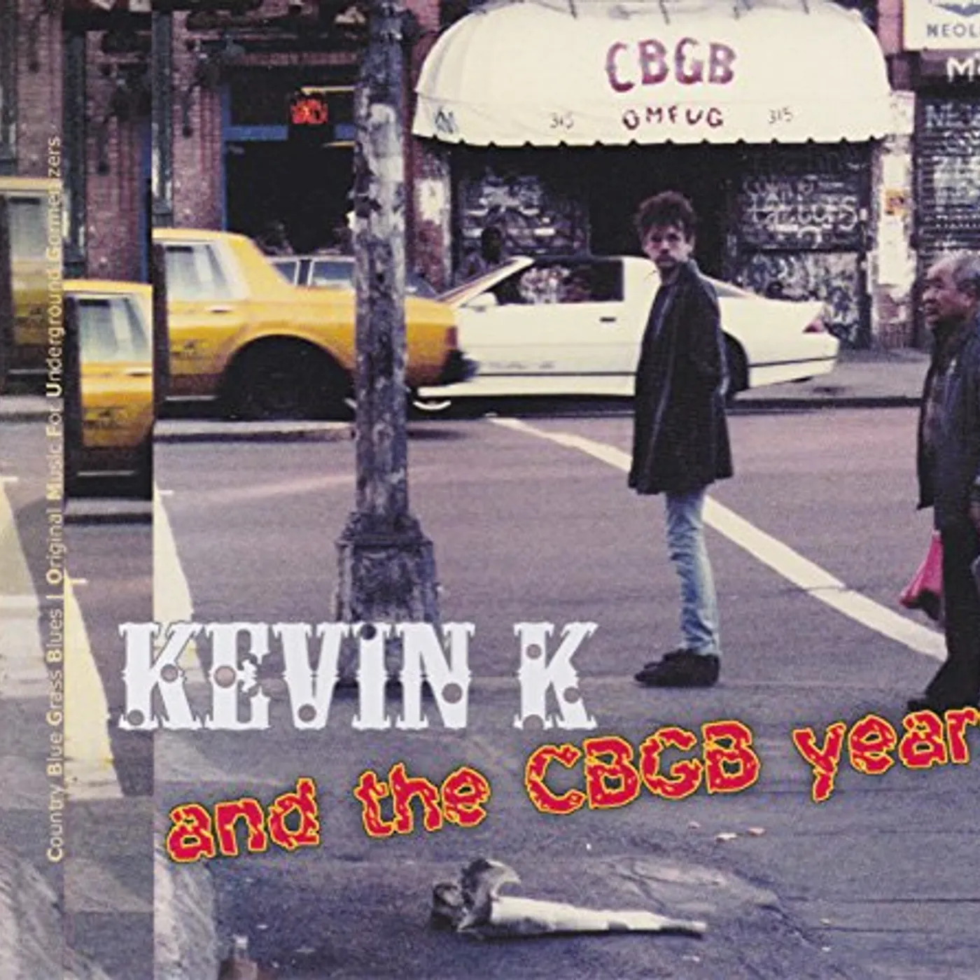 KEVIN K & THE CBGB YEARS CD