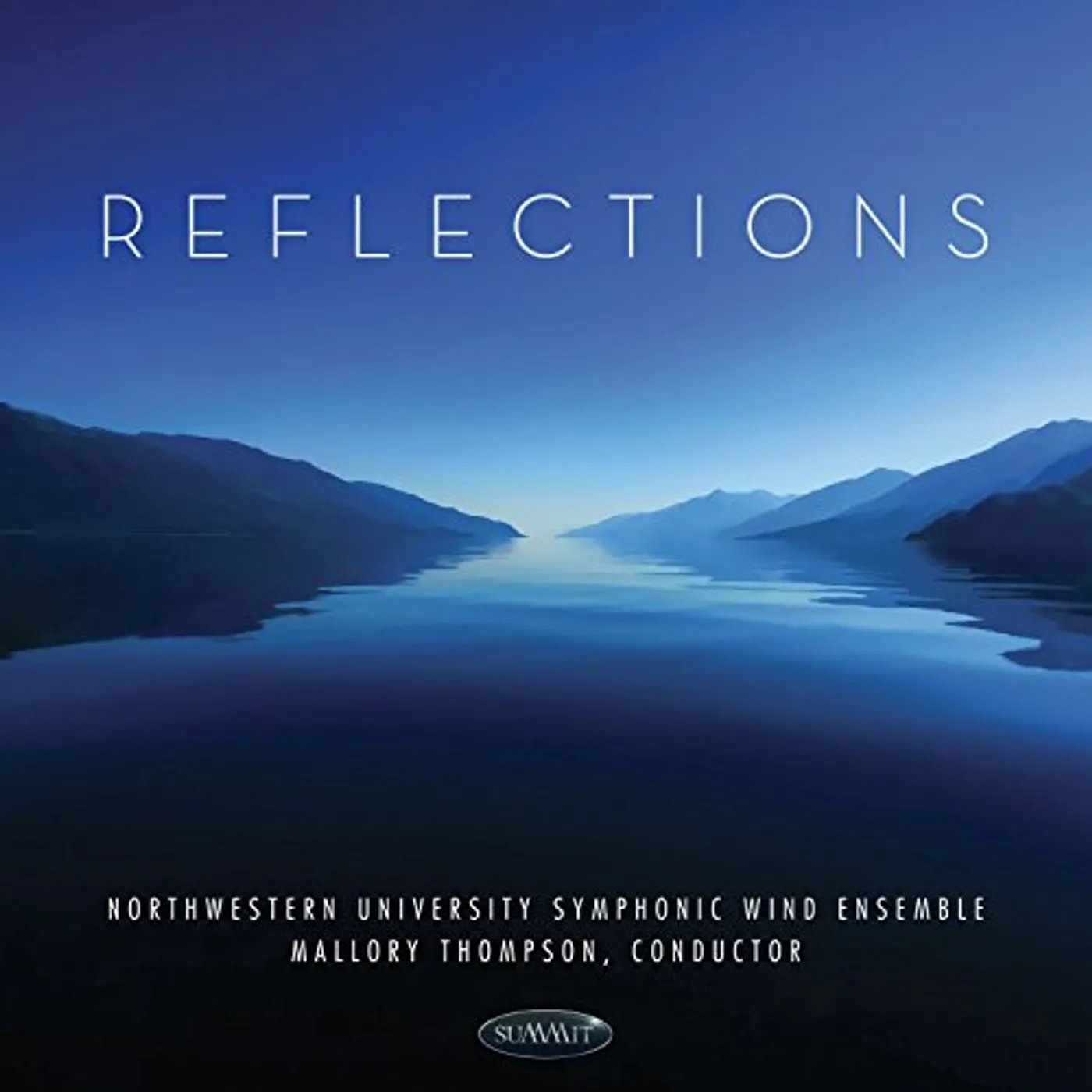 Northwestern University Symphonic Wind Ensemble REFLECTIONS CD