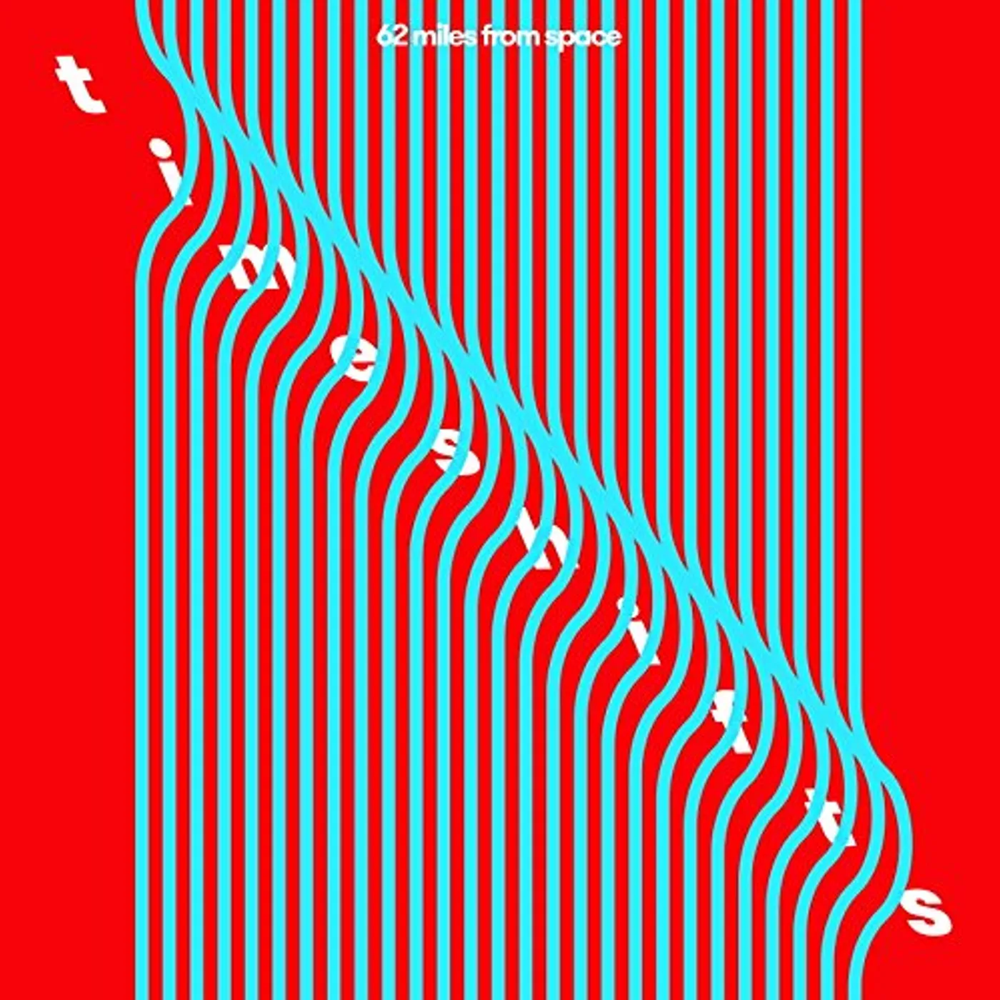 62 Miles From Space Time Shifts Vinyl Record