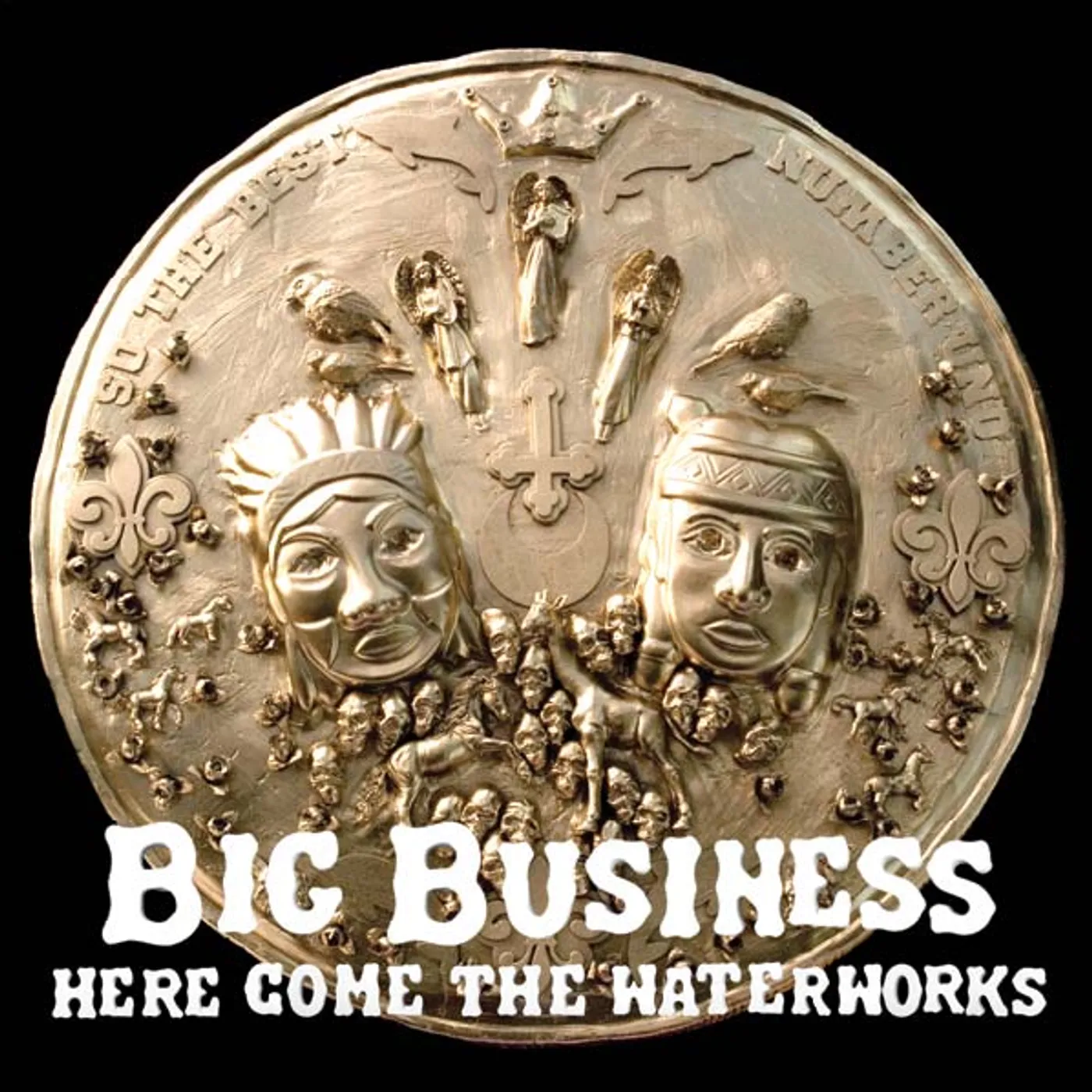 Big Business Here Come the Waterworks Vinyl Record