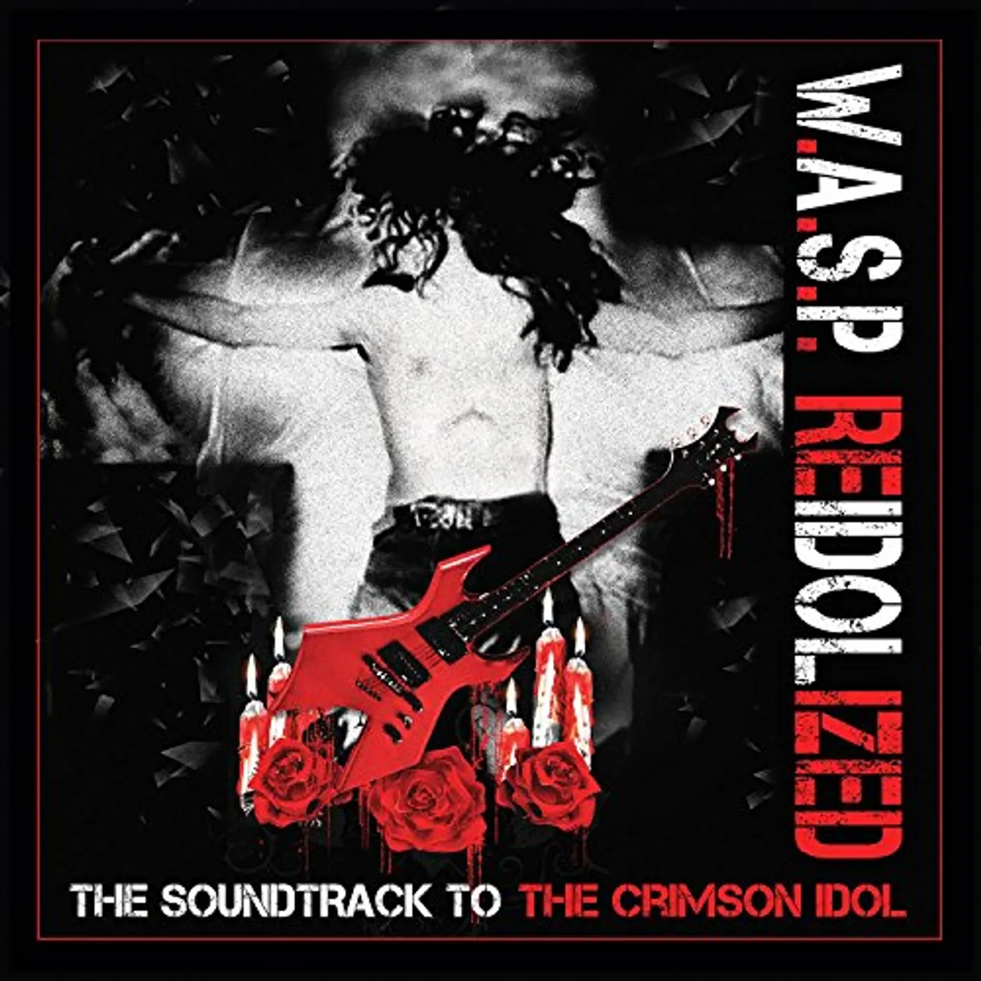 W.A.S.P. REIDOLIZED (SOUNDTRACK TO THE CRIMSON IDOL) CD