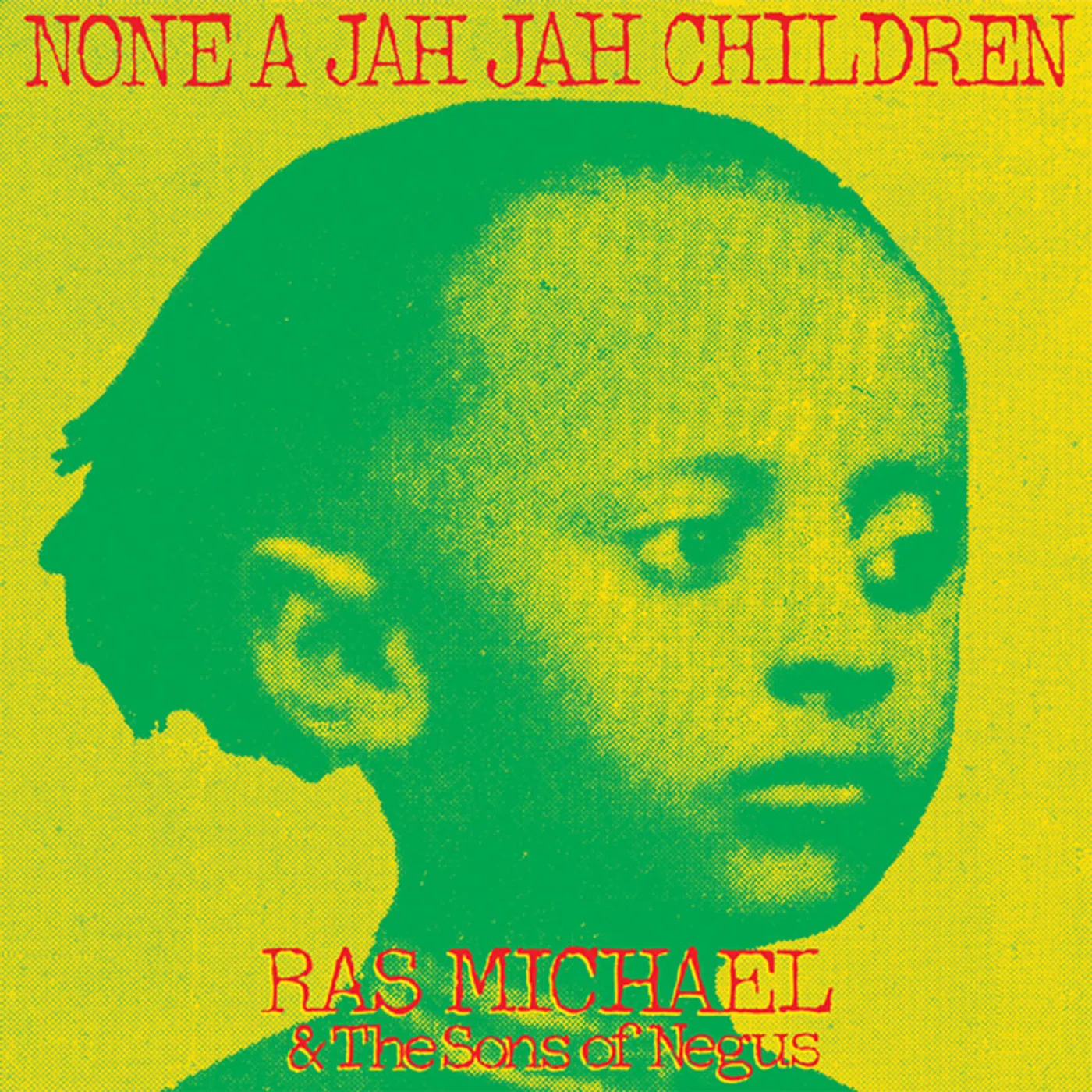 Ras Michael & The Sons Of Negus None A Jah Jah Children Vinyl Record