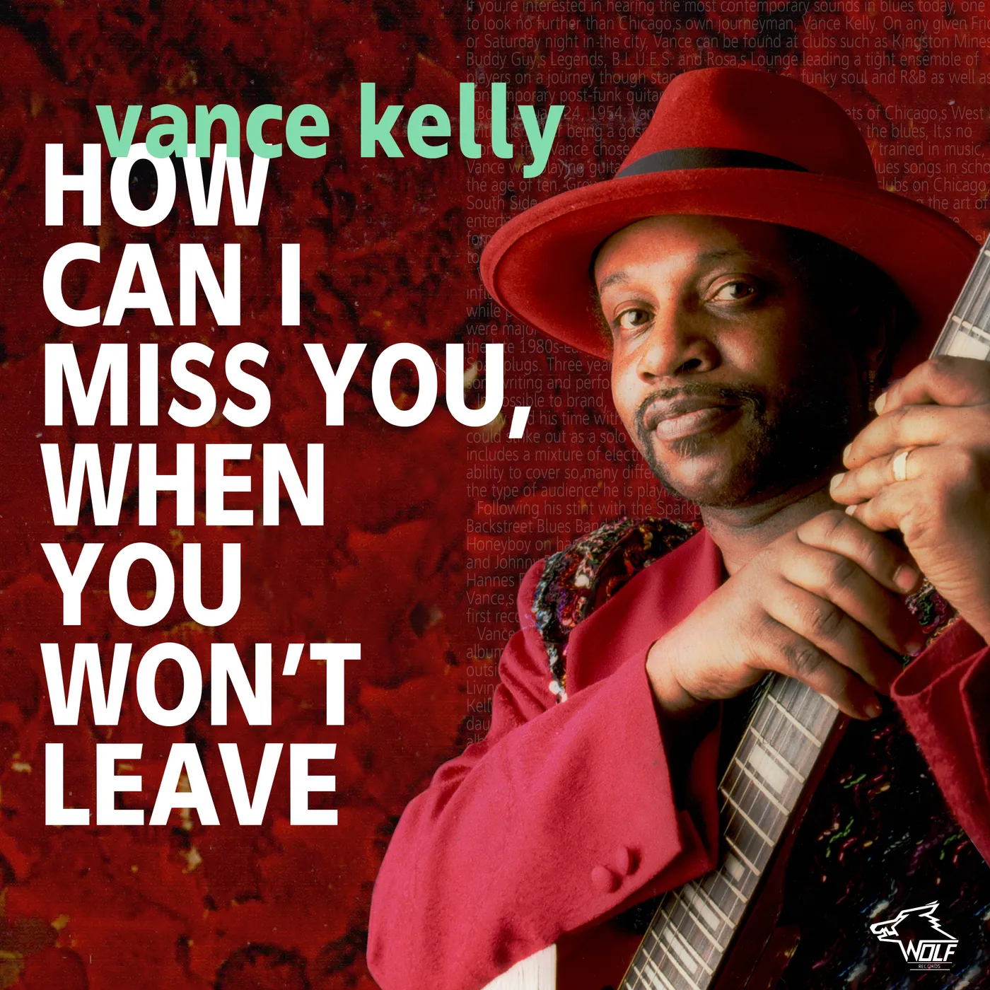 Vance Kelly HOW CAN I MISS YOU WHEN YOU WON'T LEAVE CD