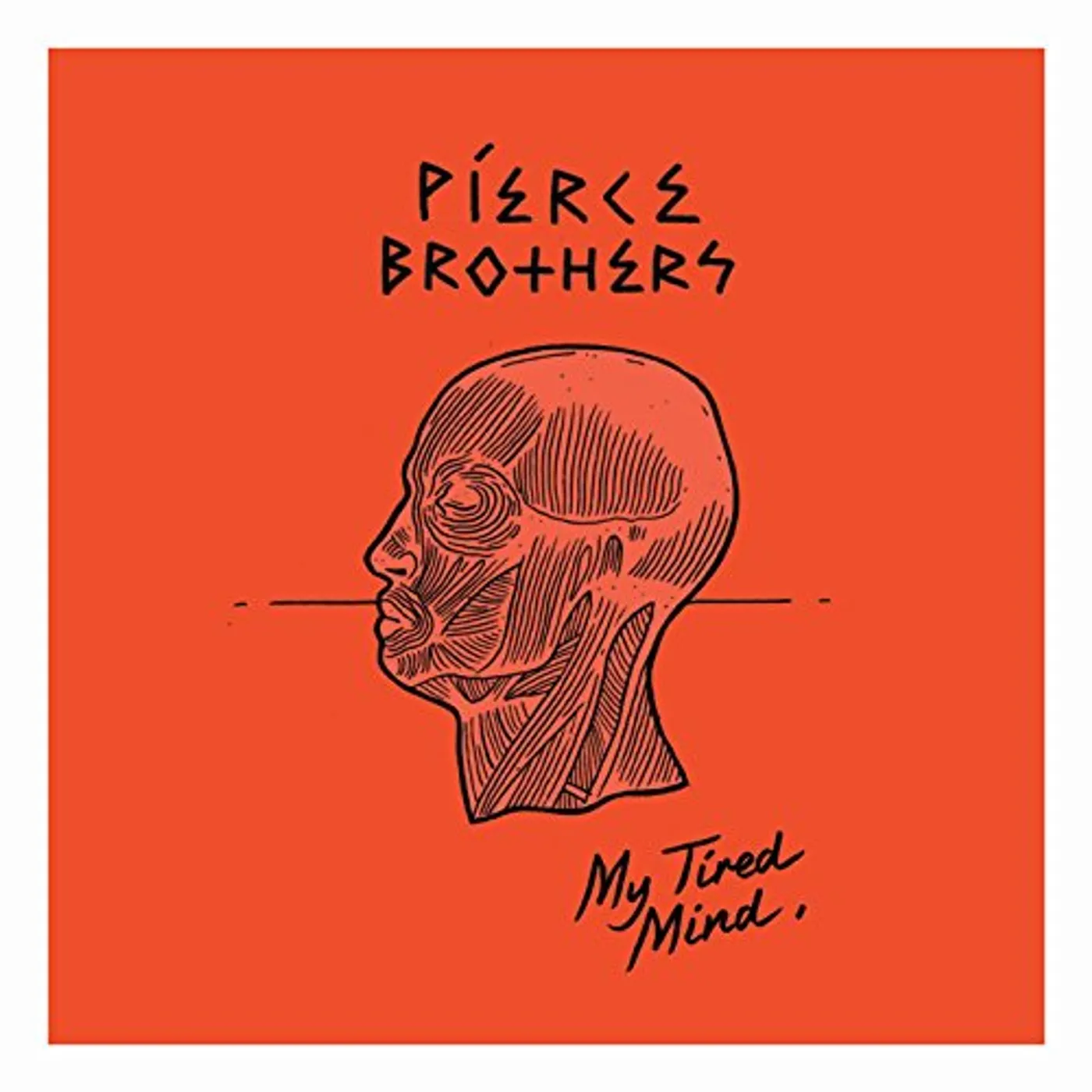 Pierce Brothers My Tired Mind Vinyl Record