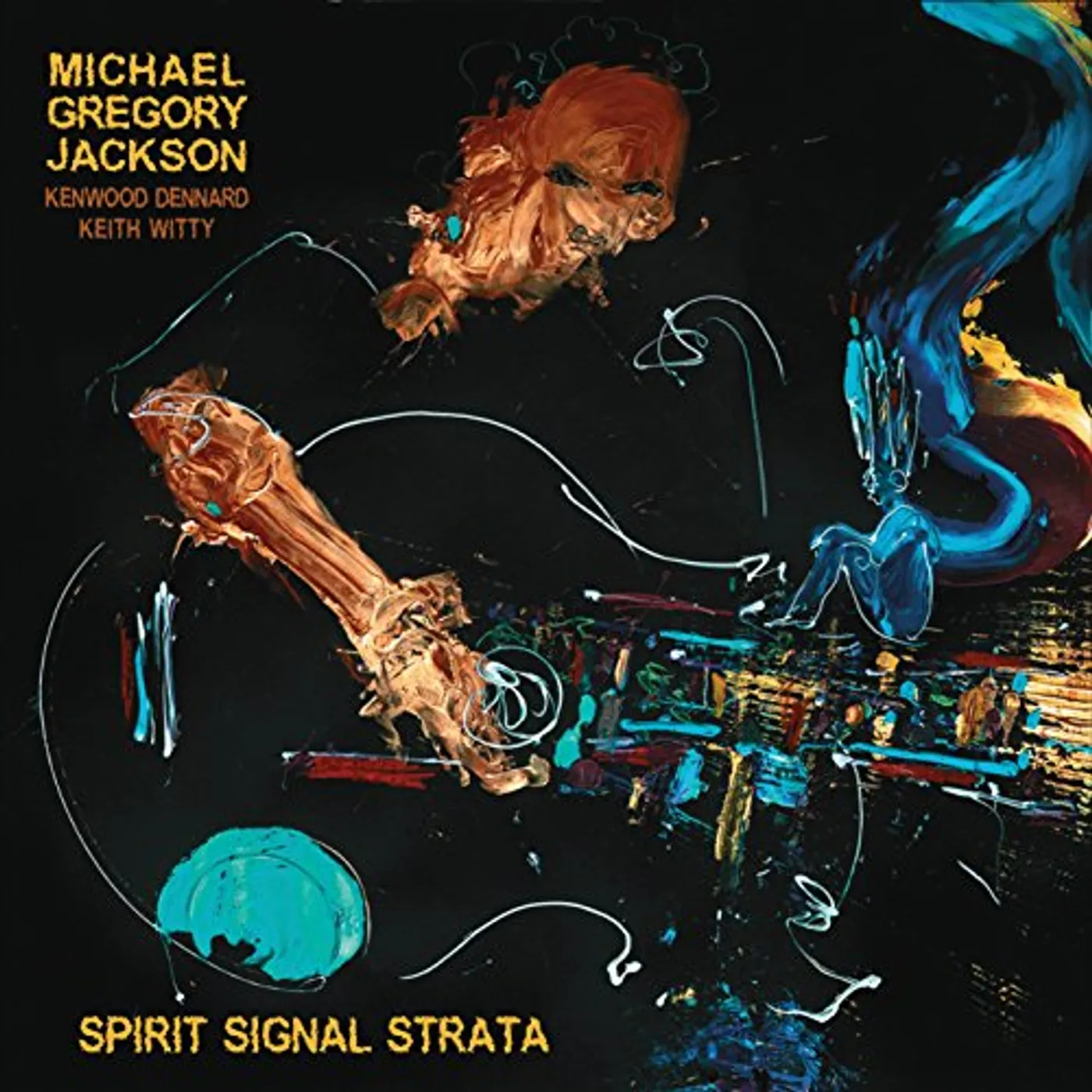 Michael Gregory Jackson SPIRIT SIGNAL STRATA CD