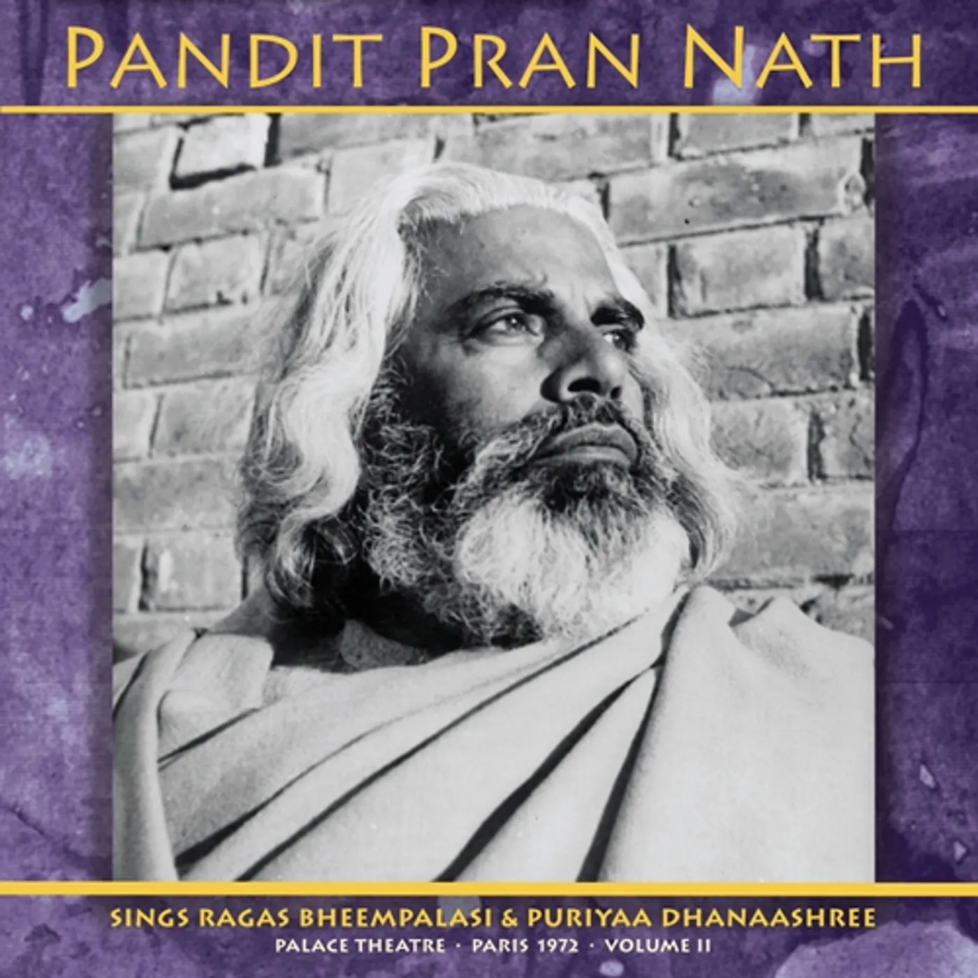 Pandit Pran Nath RAGE CYCLE PALACE THEATRE PARIS 1972 VOL. 2 Vinyl Record
