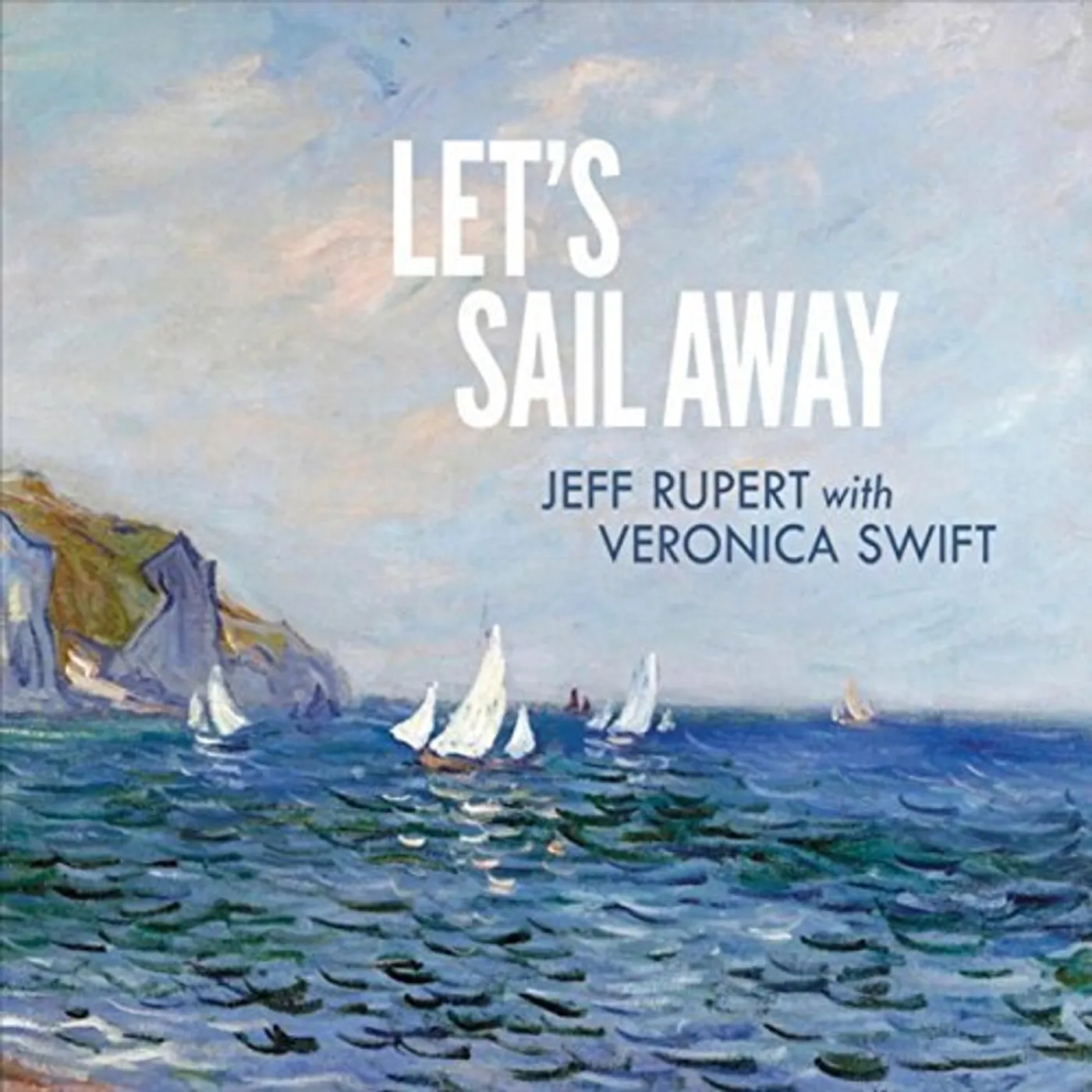 Jeff Rupert LET'S SAIL AWAY CD