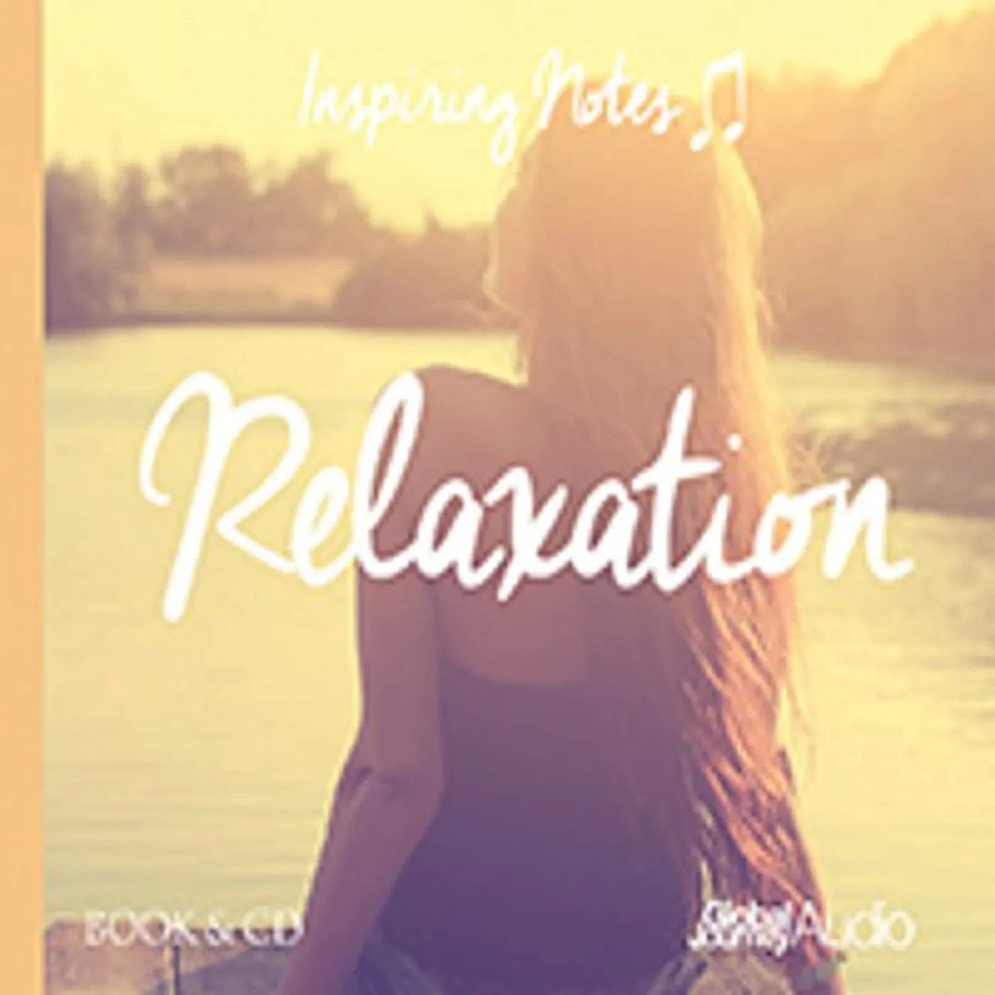 Peter Samuels RELAXATION: INSPIRING NOTES CD