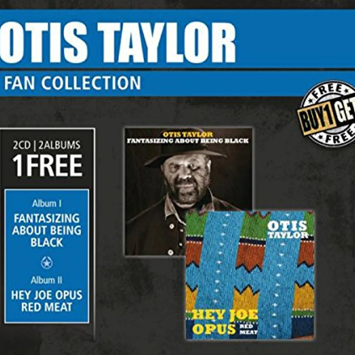 Otis Taylor HEY JOE OPUS RED MEAT & FANTASIZING ABOUT BEING CD