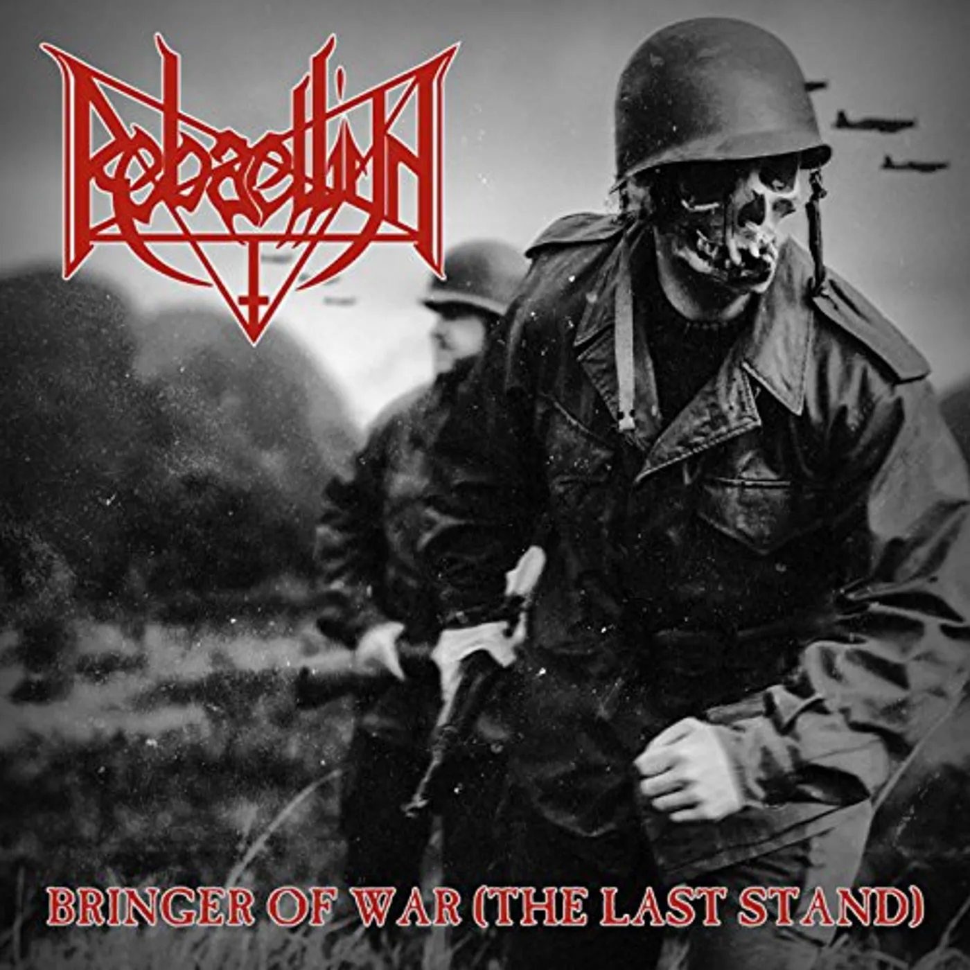 Rebaelliun BRINGER OF WAR (THE LAST STAND) CD