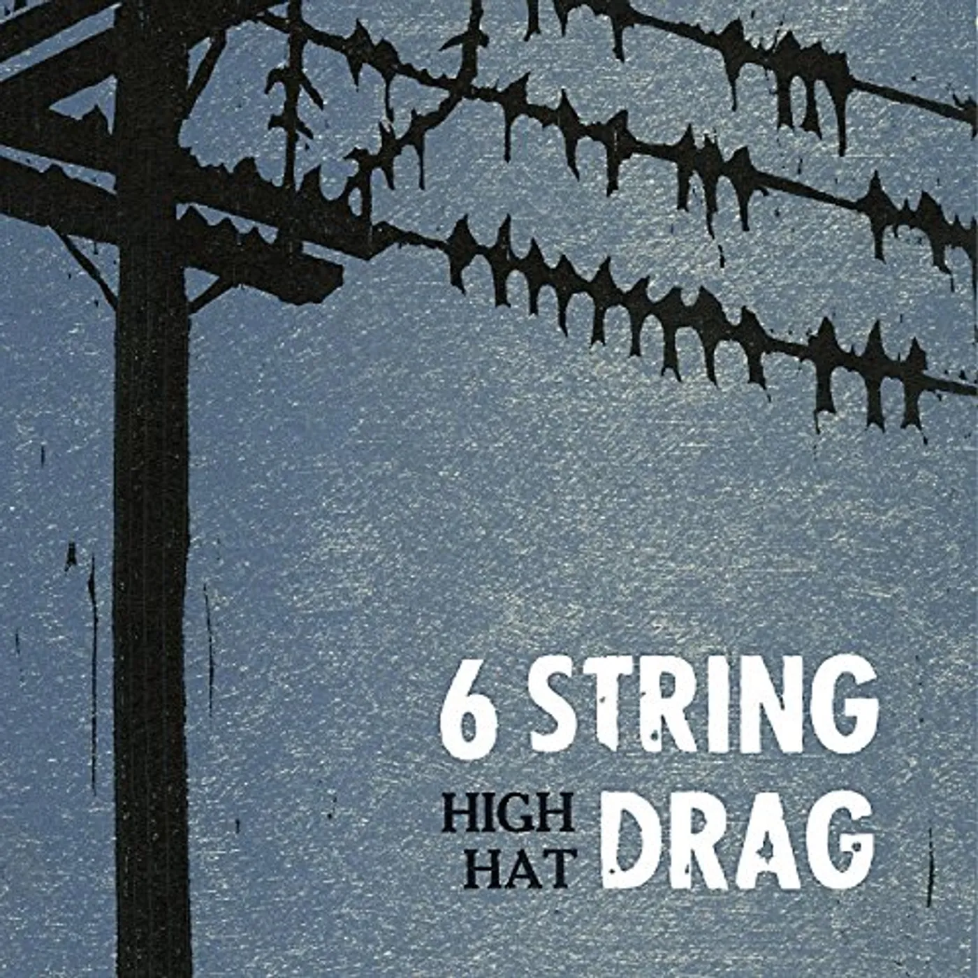 6 String Drag HIGH HAT (REISSUE) CD
