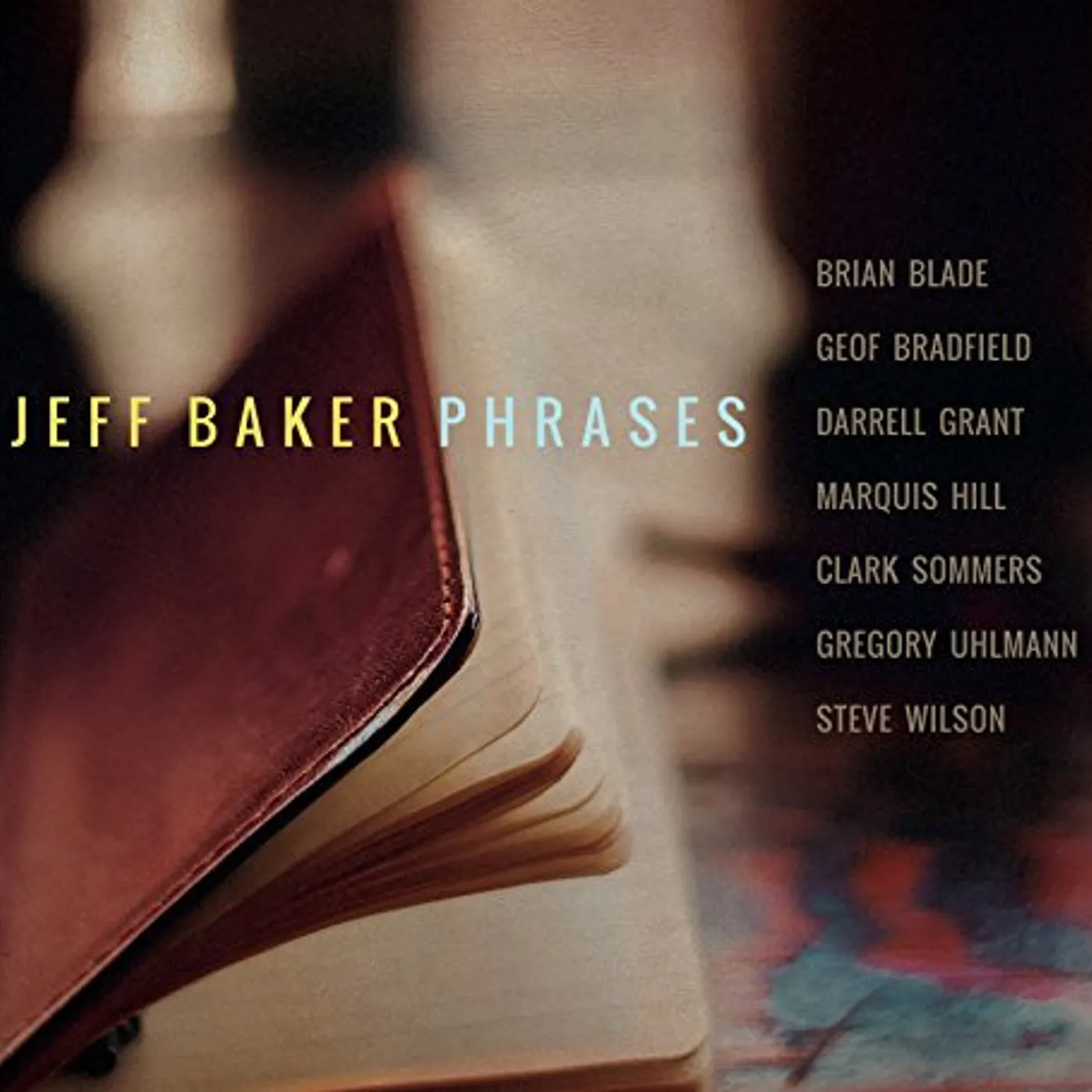 Jeff Baker PHRASES CD