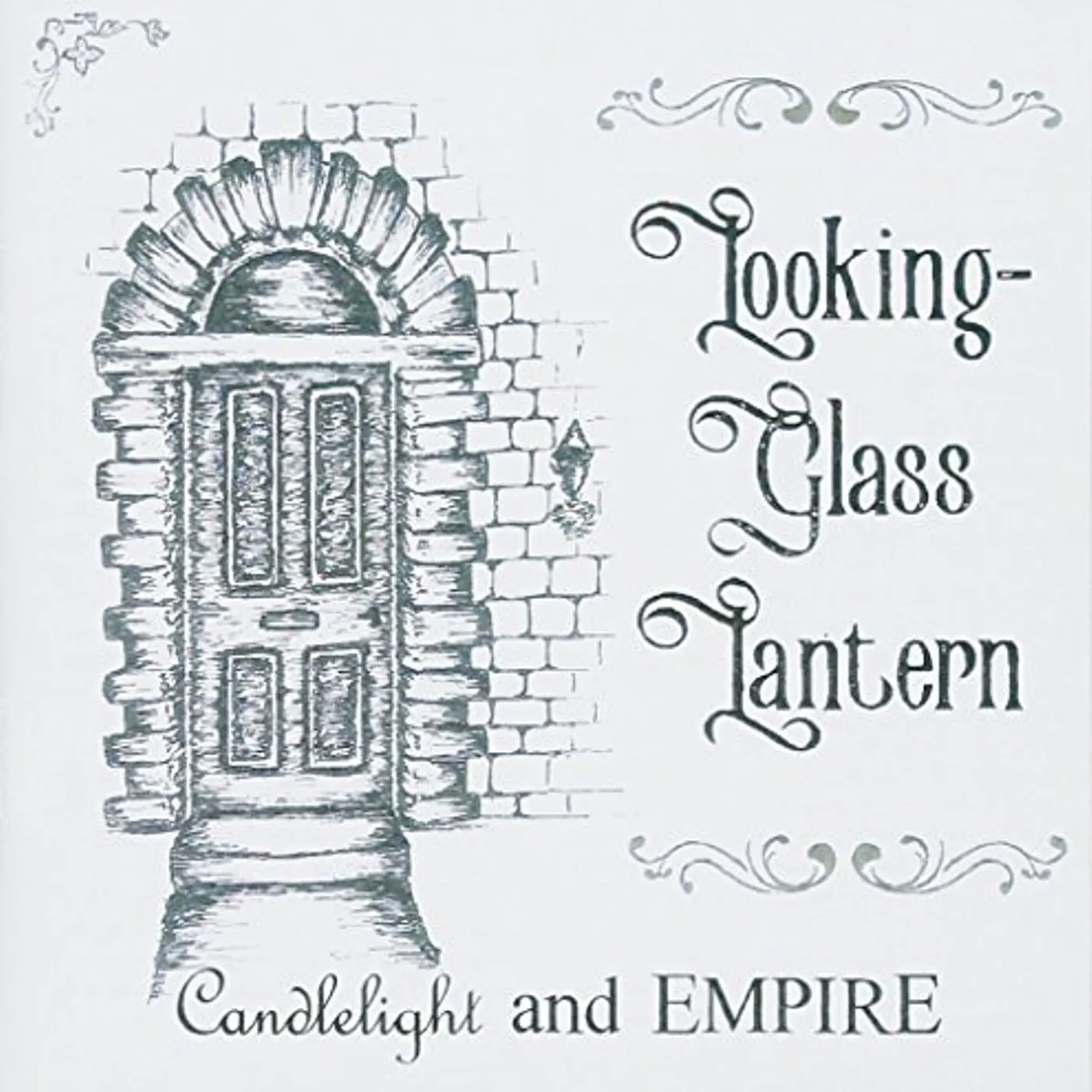 Looking-Glass Lantern CANDLELIGHT & EMPIRE CD