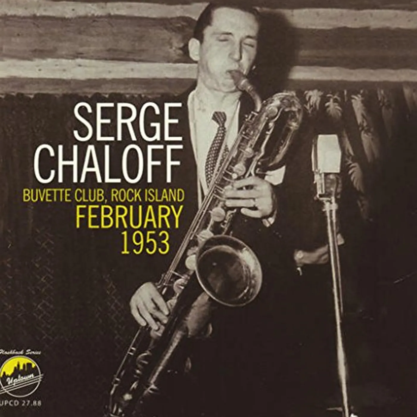 Serge Chaloff UVETTE CLUB ROCK ISLAND CD