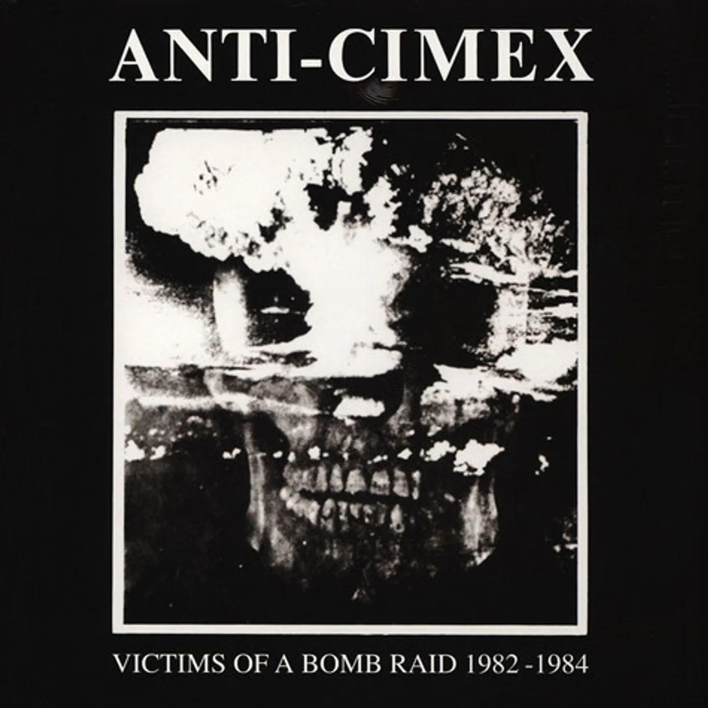 Anti Cimex VICTIMS OF A BOMB RAID: 1982-1984 Vinyl Record
