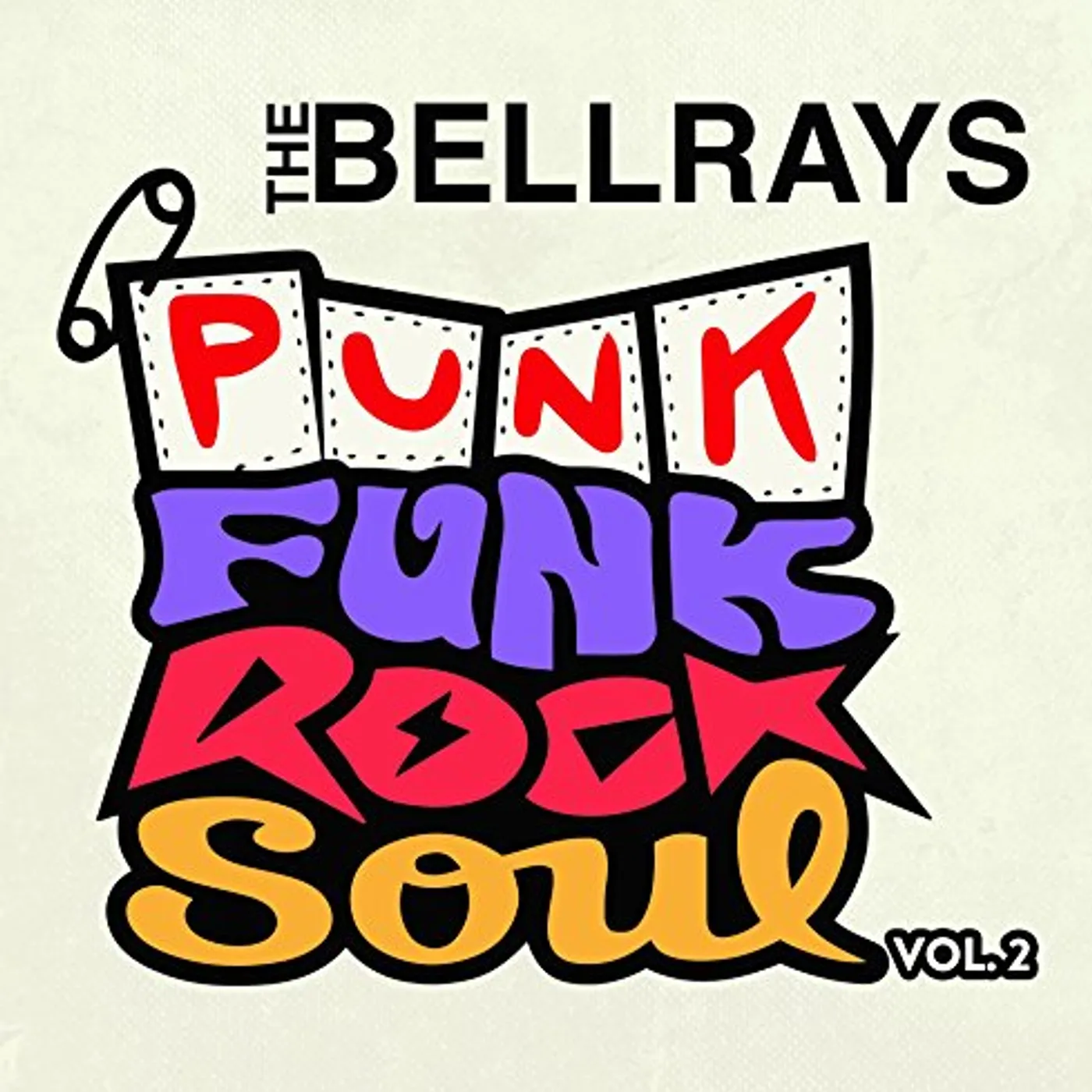 The BellRays PUNK FUNK ROCK SOUL 2 Vinyl Record