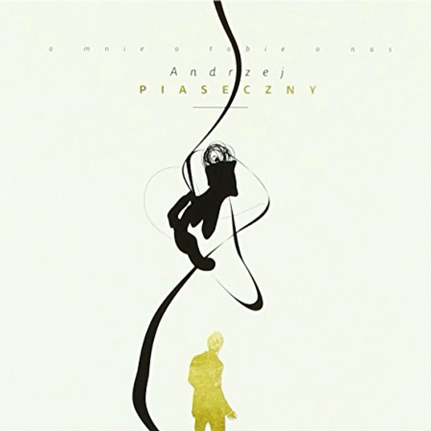 Andrzej Piaseczny O MNIE O TOBIE O NAS CD