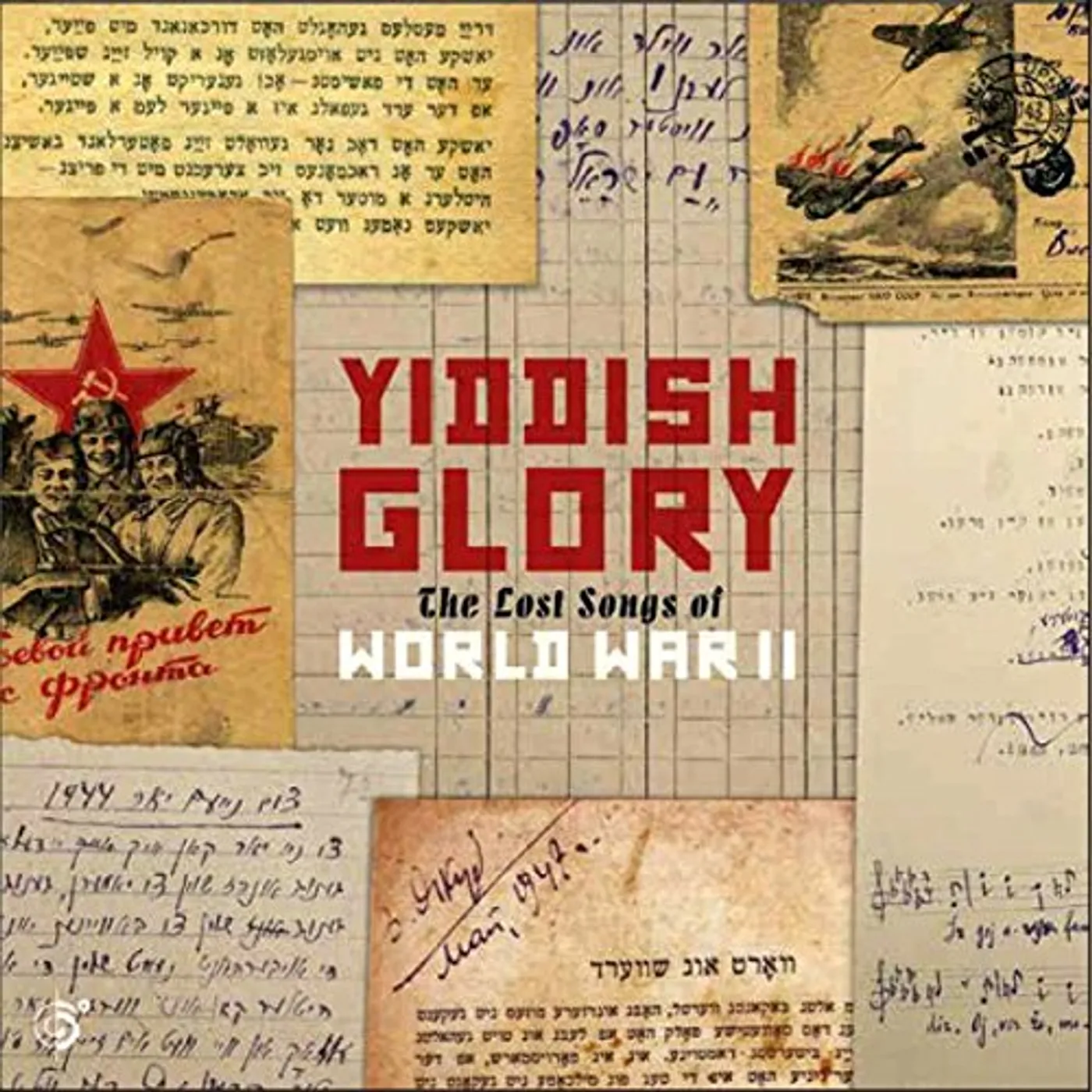 Yiddish Glory LOST SONGS OF WORLD WAR II CD