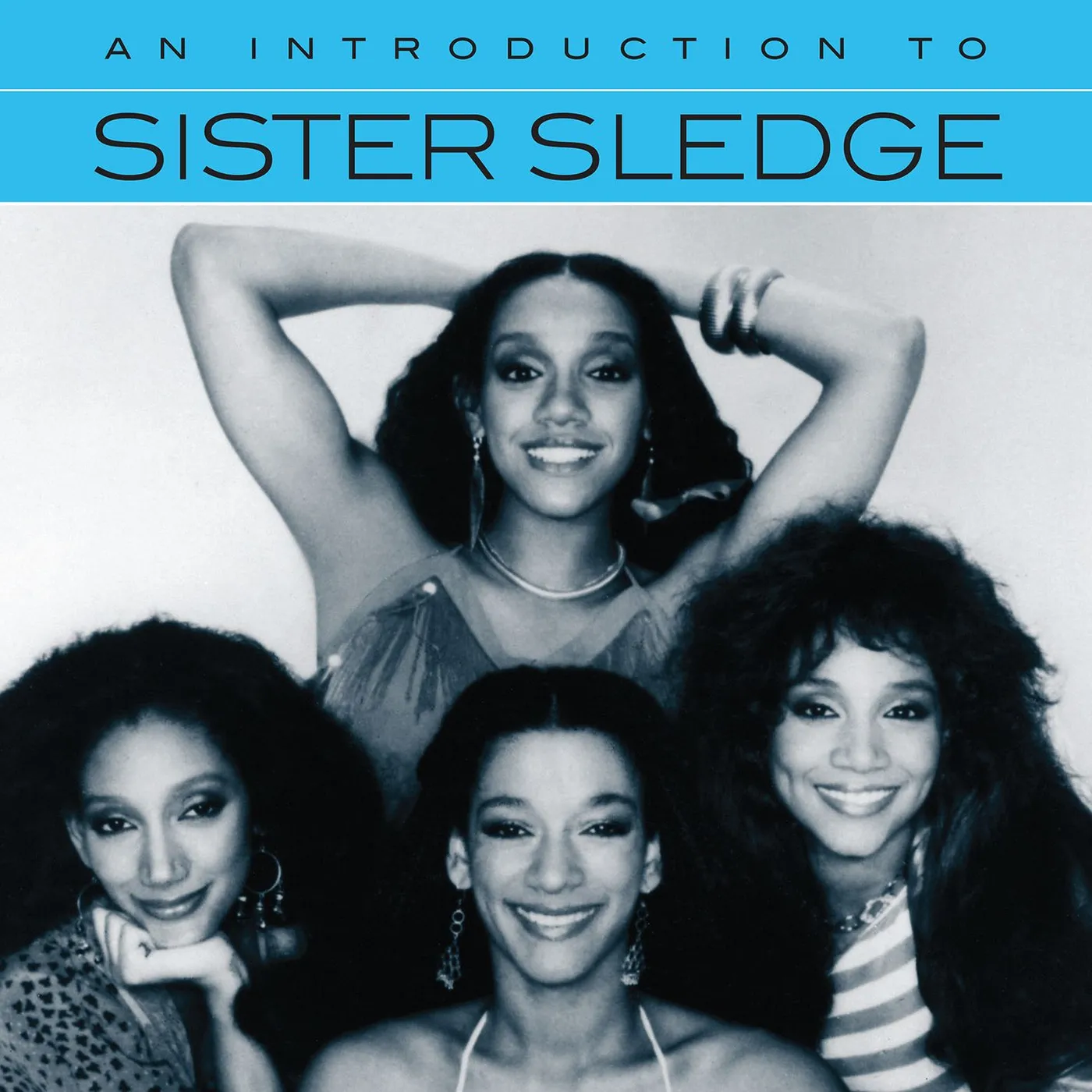 Sister Sledge AN INTRODUCTION TO CD
