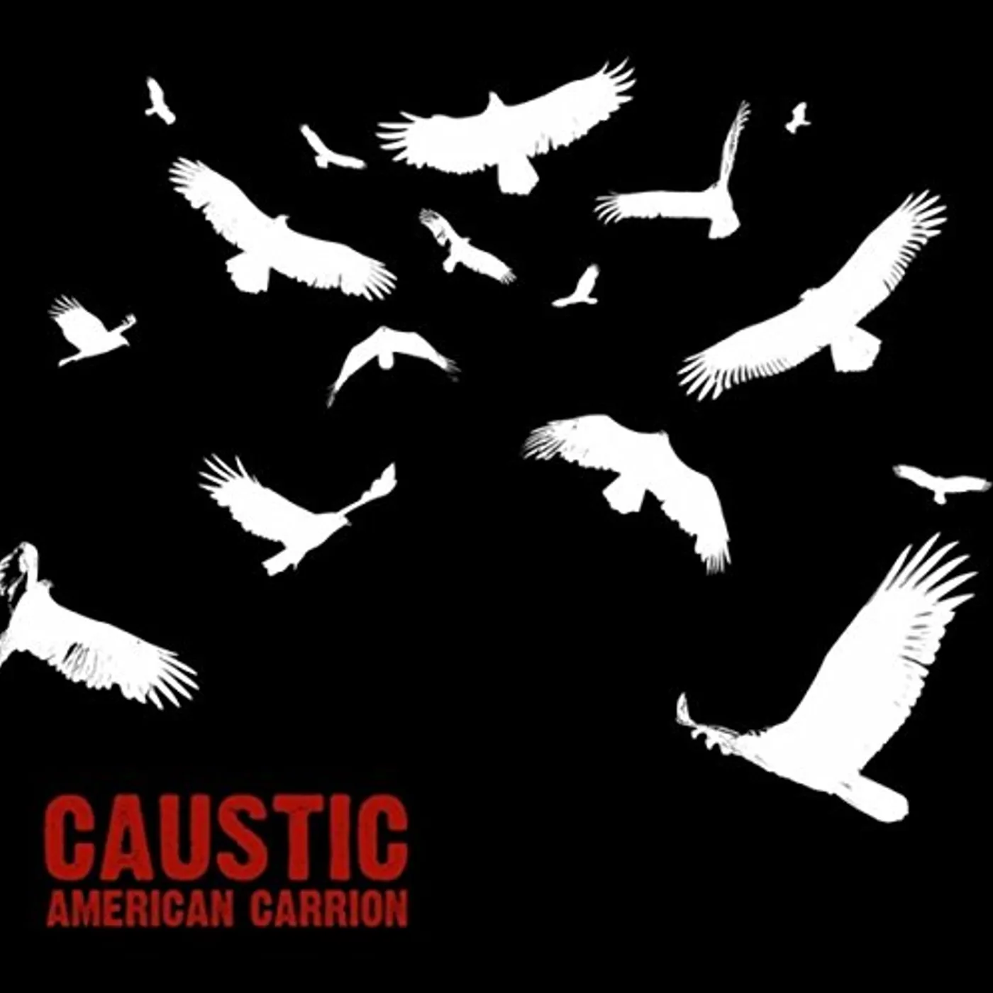 Caustic AMERICAN CARRION CD