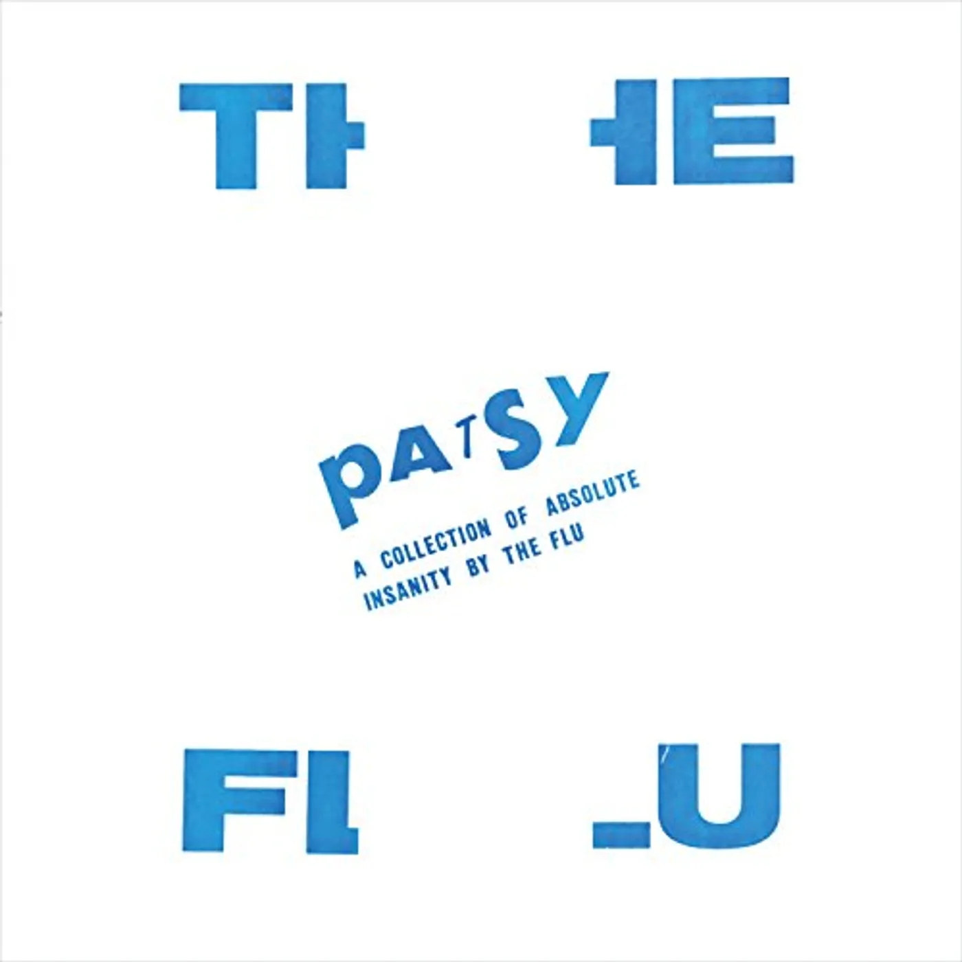 Flu PATSY: A COLLECTION OF ABSOLUTE INSANITY Vinyl Record